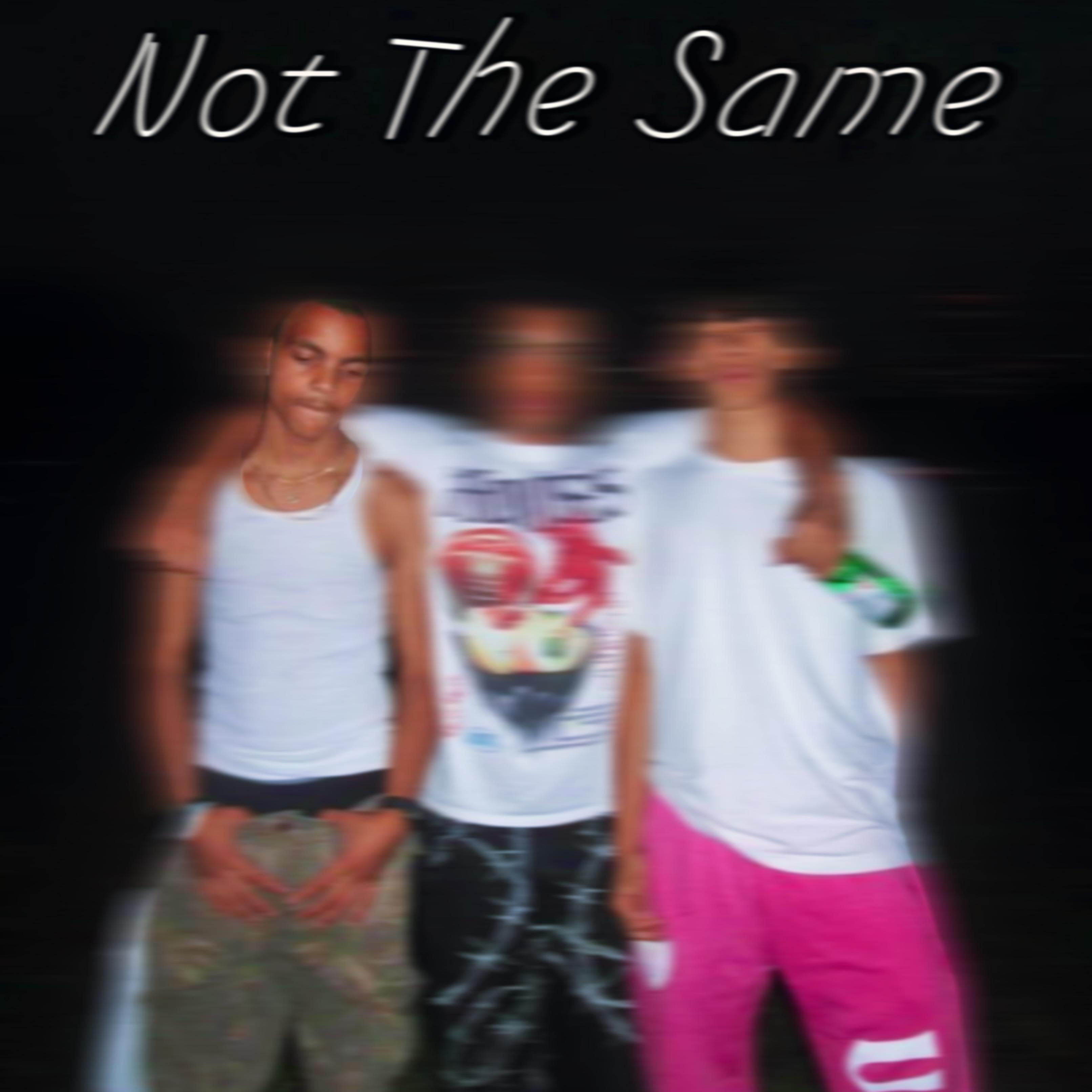 Not The Same artwork