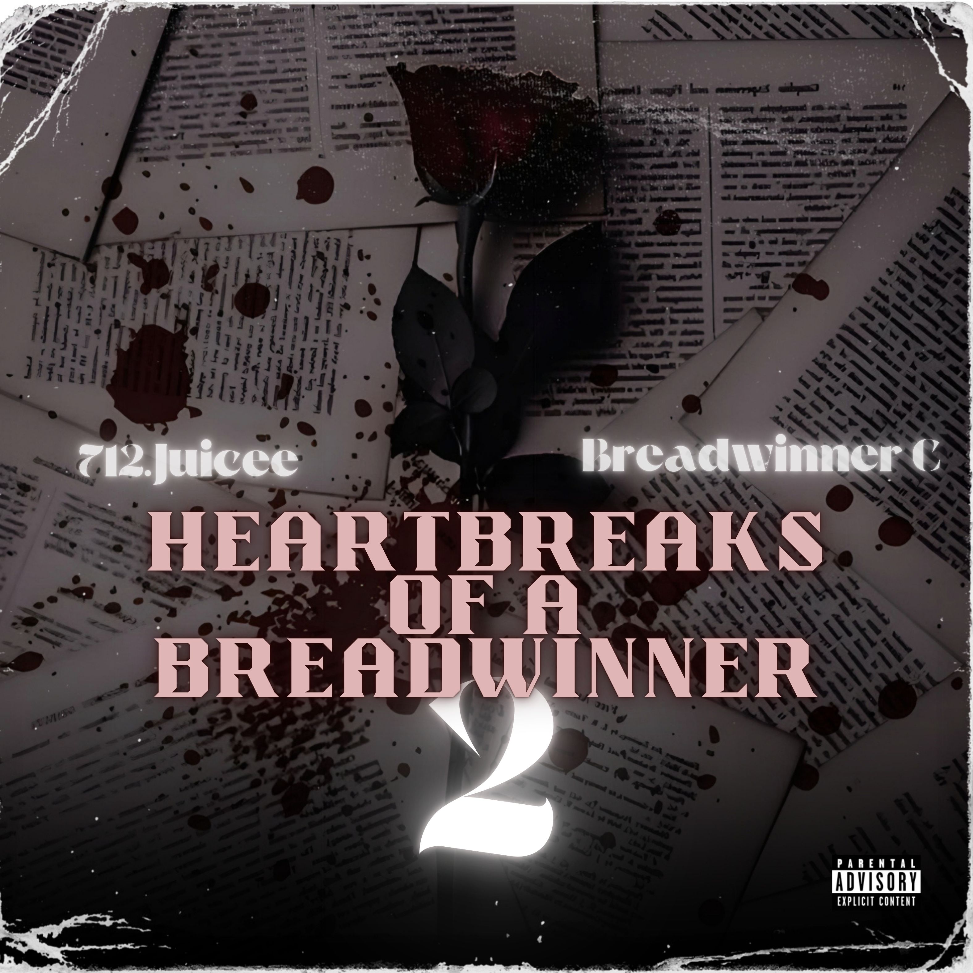 HEARTBREAKS OF A BREADWINNER 2 by 712.Juicee cover art