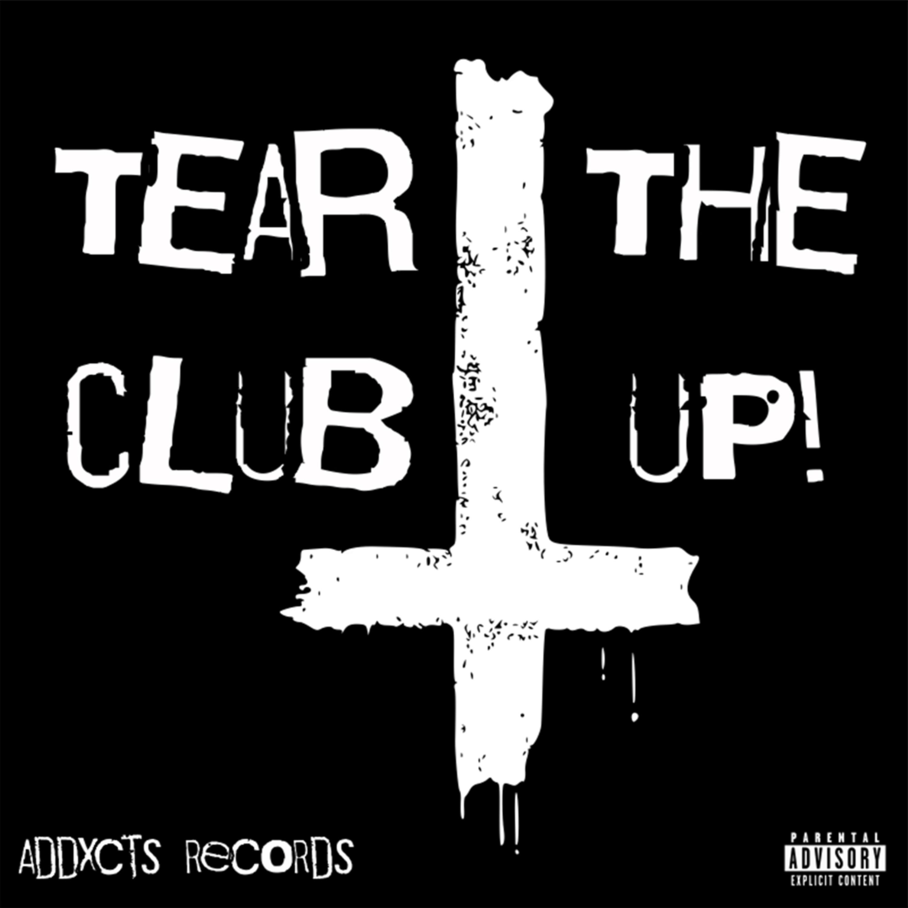 TEAR THE CLUB UP! artwork