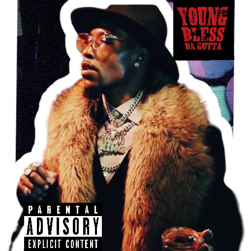 OG Young Bless Da Gutta