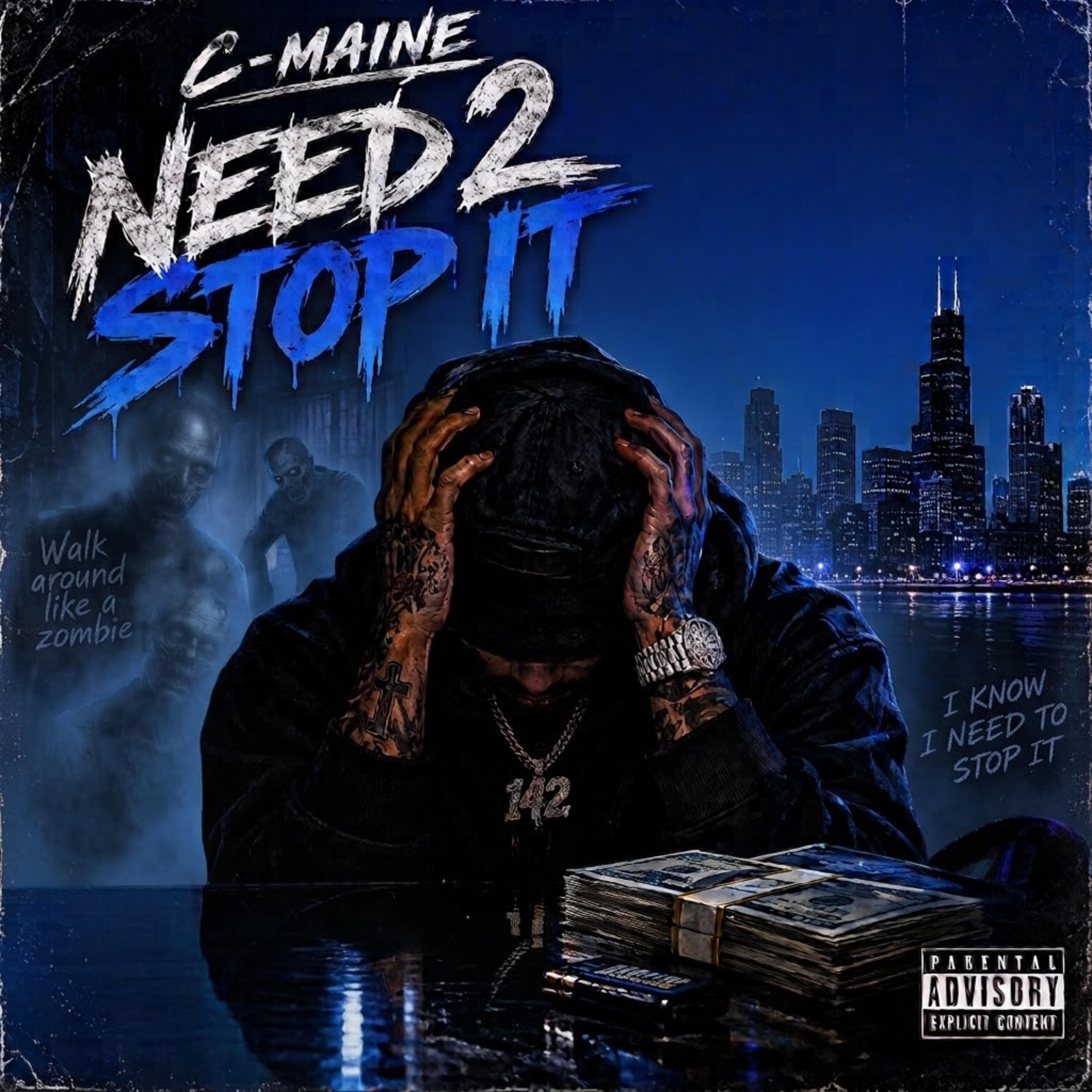 NEED 2 STOP IT by C-Maine cover art