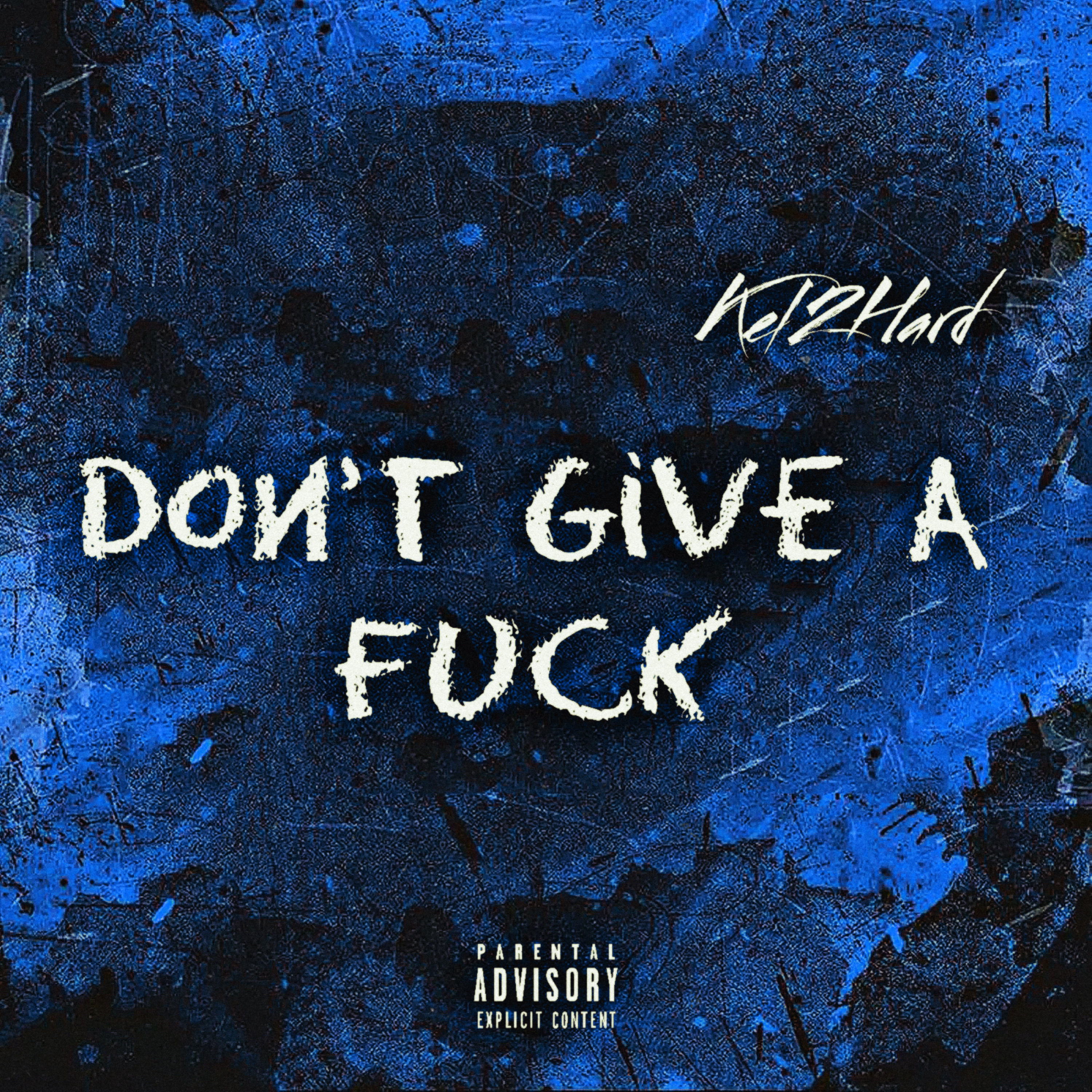 Don’t Give A Fuck artwork