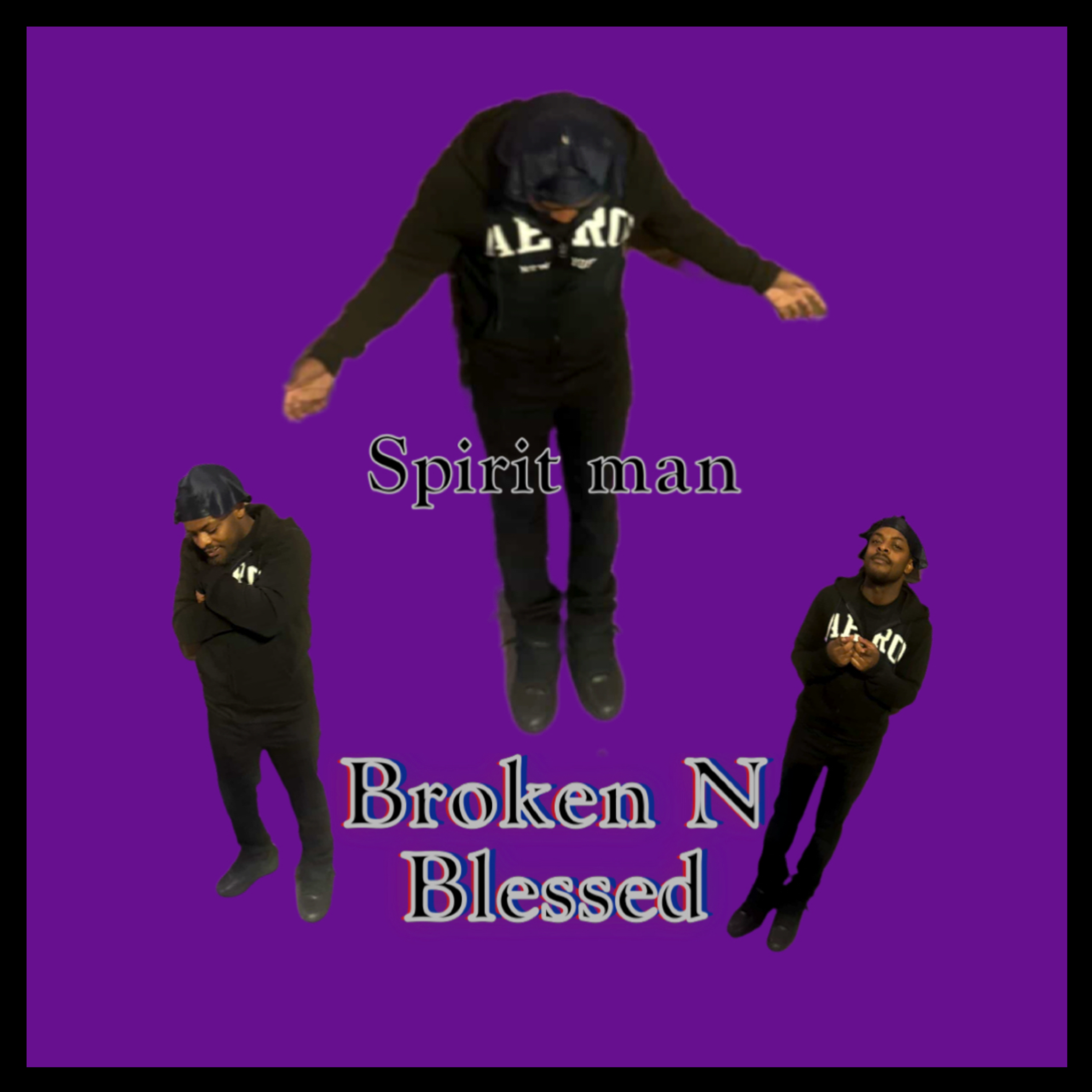 Broken N Blessed by Spirit Man cover art