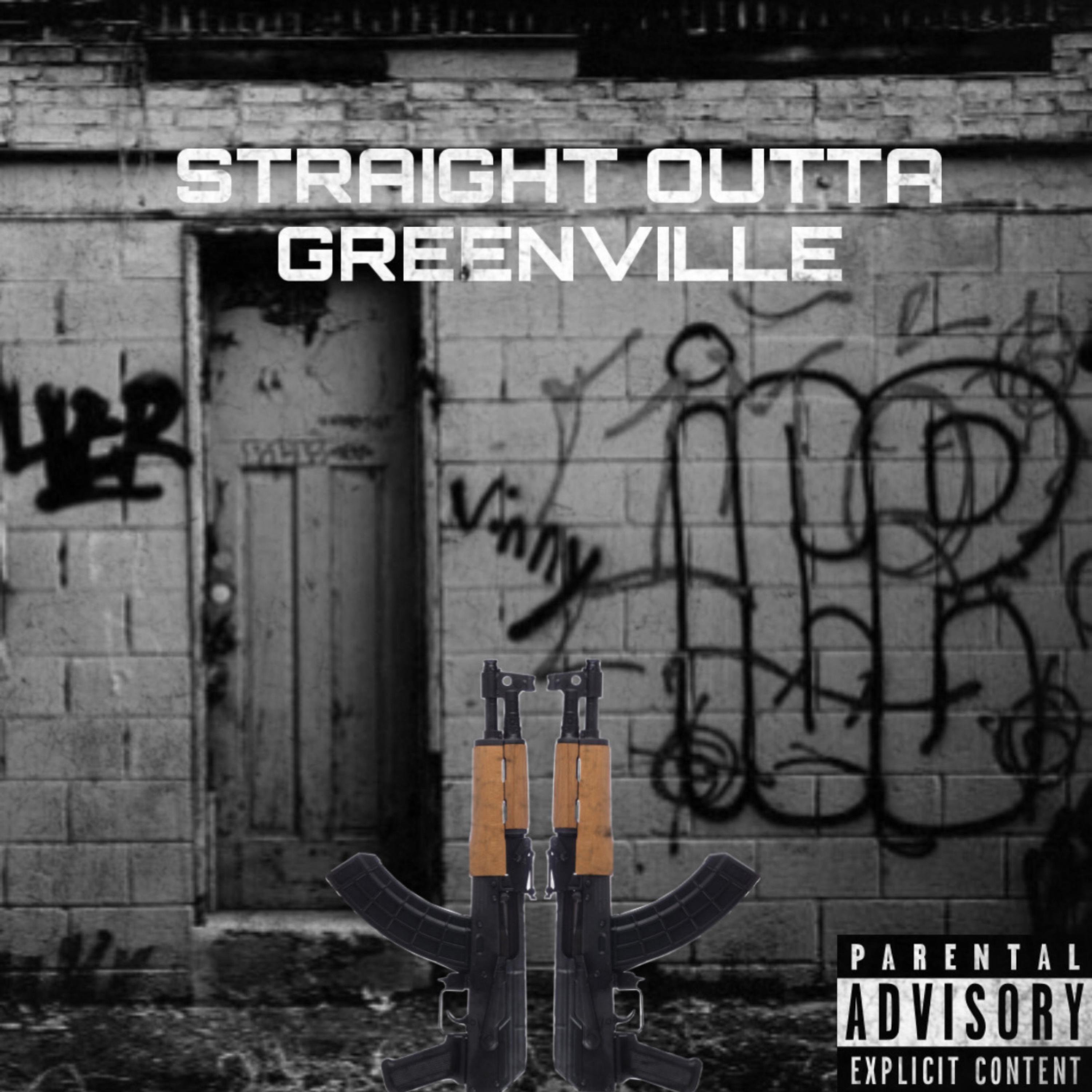STRAIGHT OUTTA GREENVILLE artwork