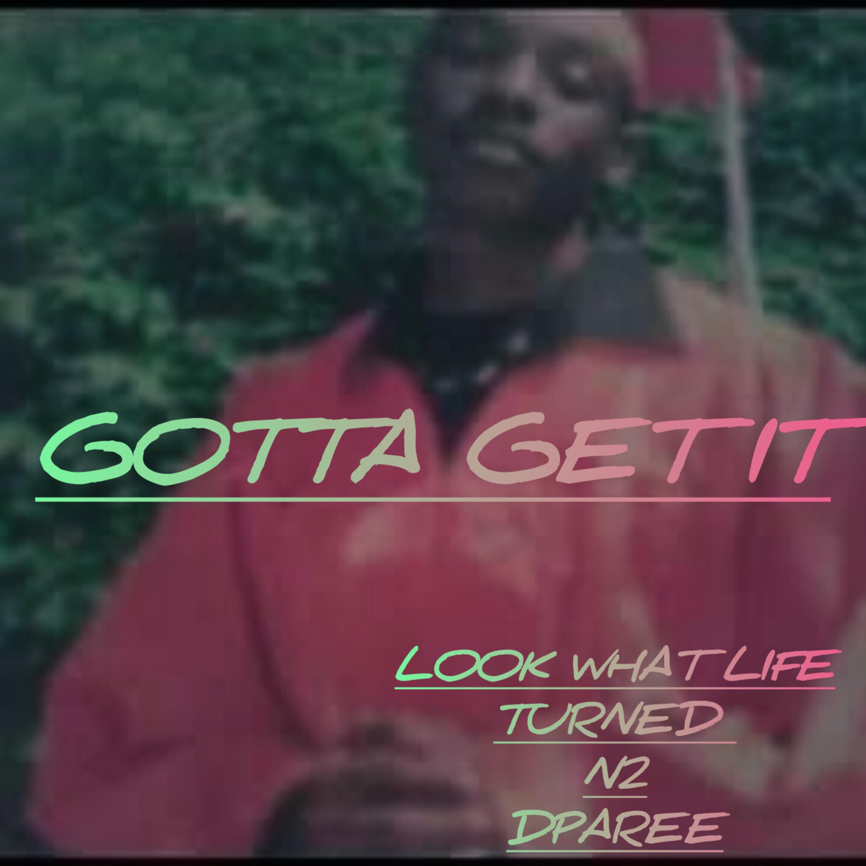 Gotta Get It artwork