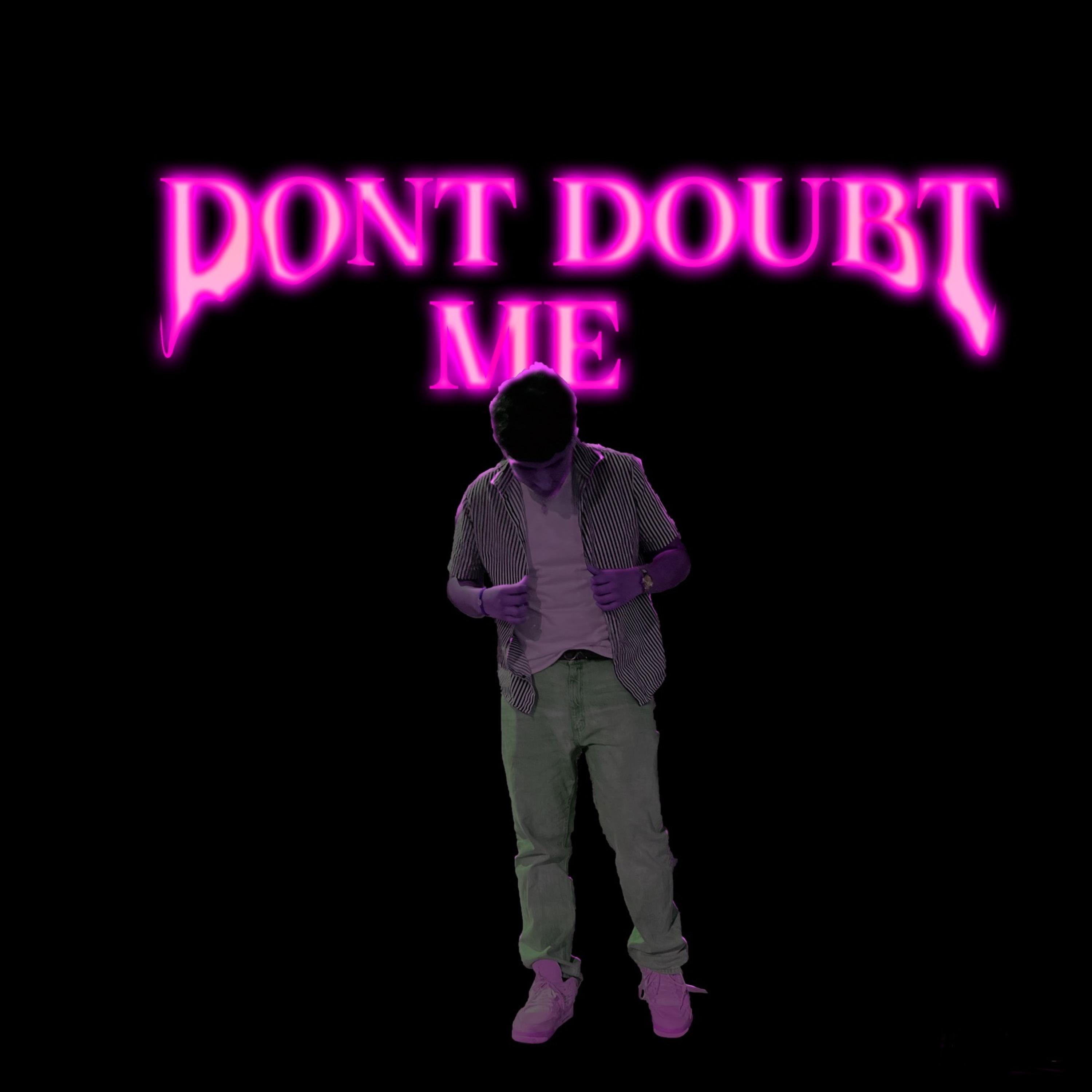Dont Doubt Me artwork