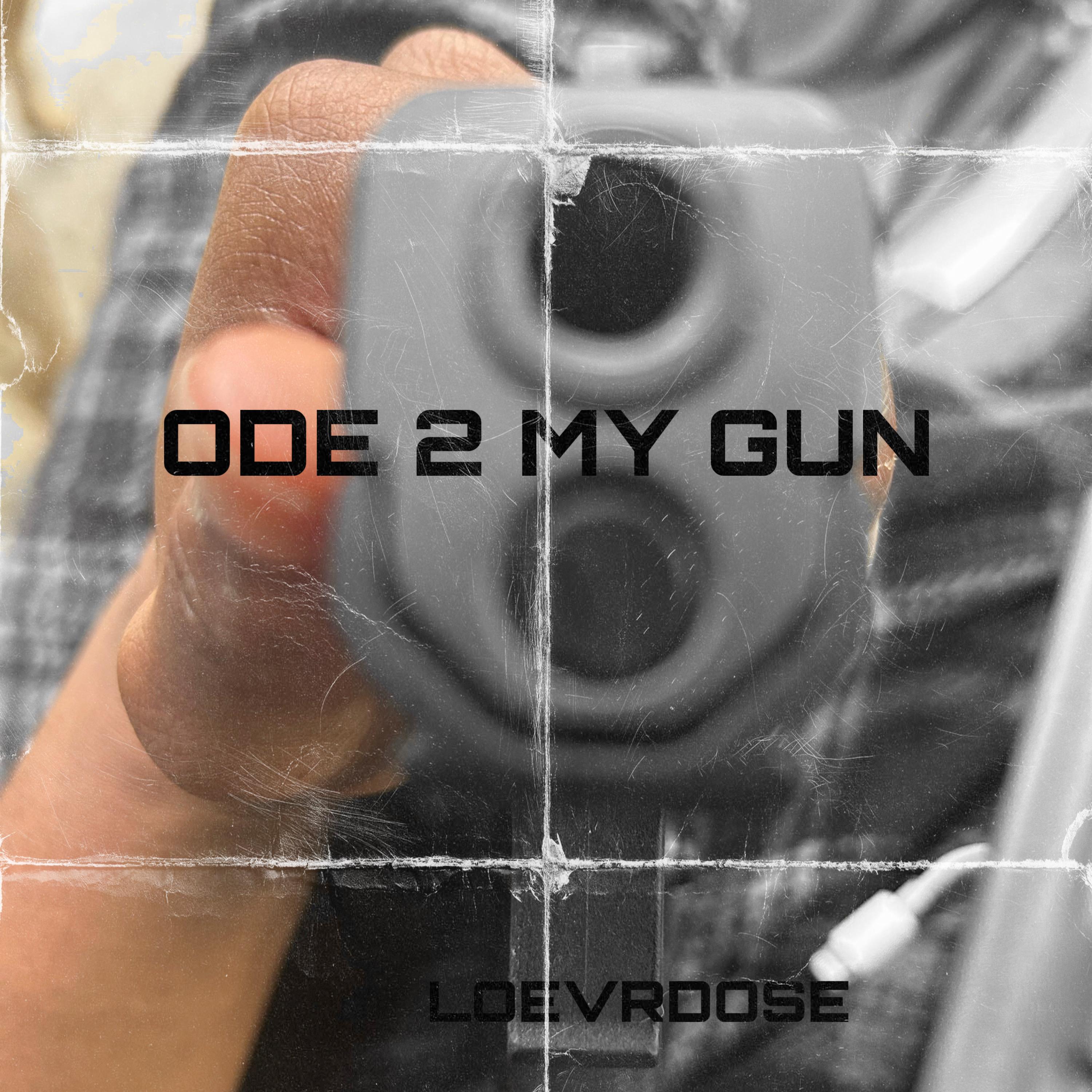 ODE 2 MY GUN artwork