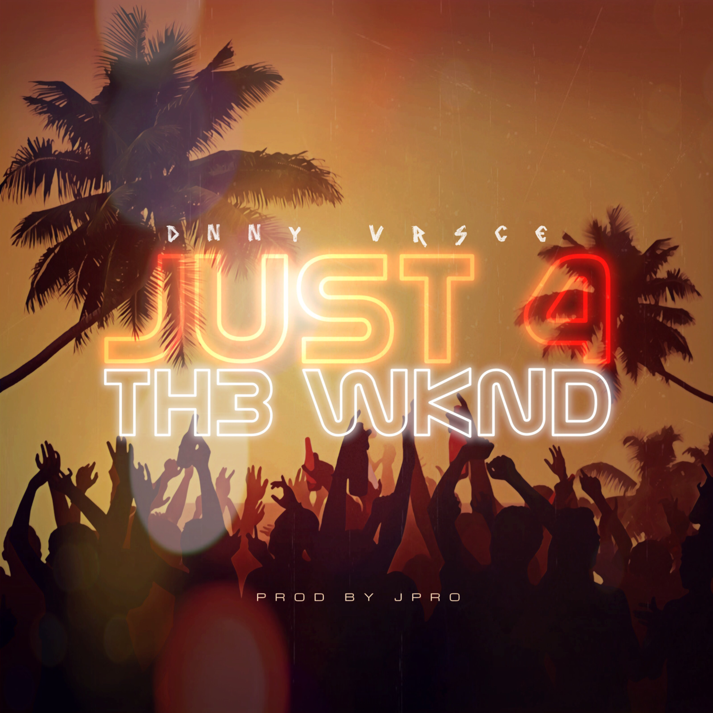 Just 4 Th3 Wknd artwork