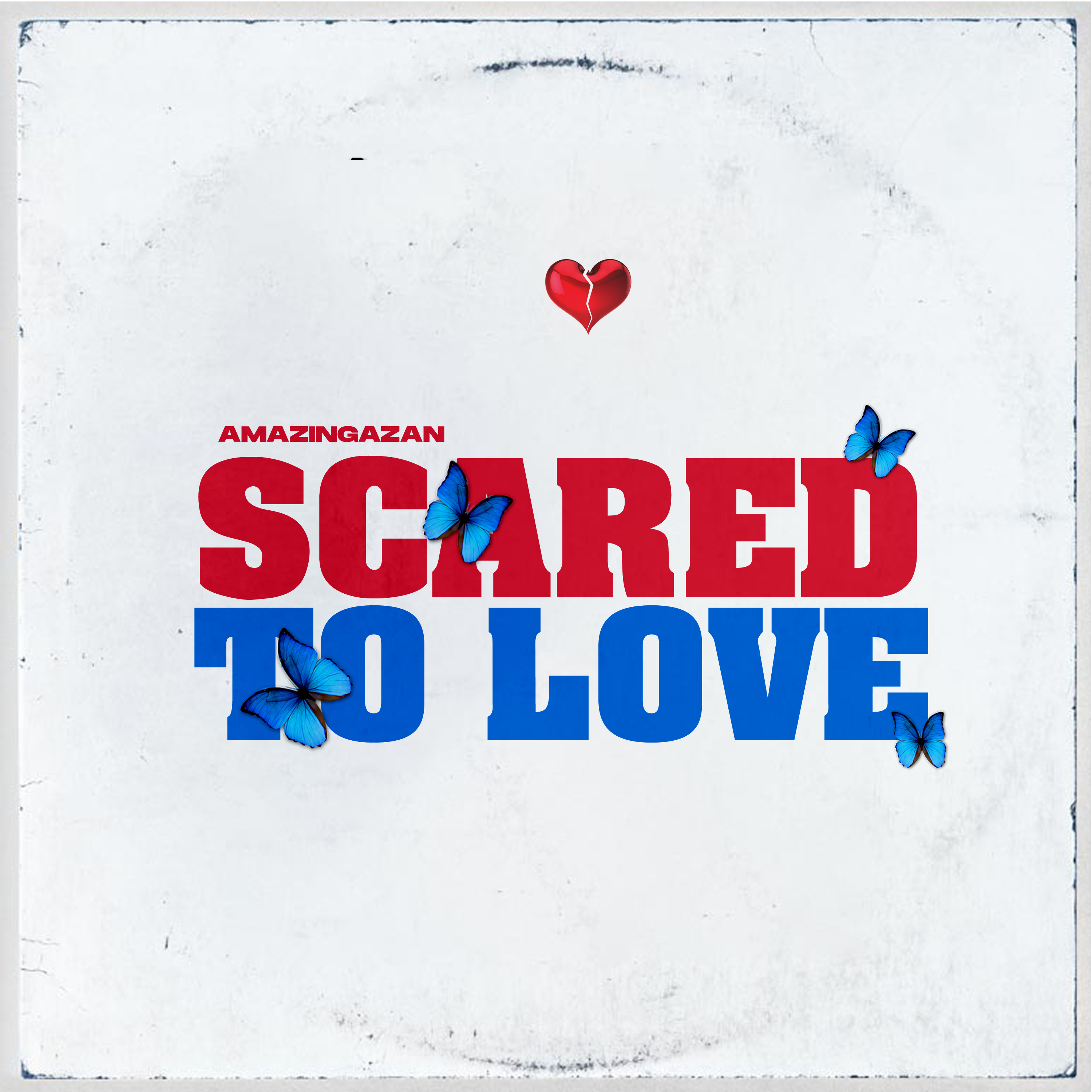 SCARED TO LOVE artwork