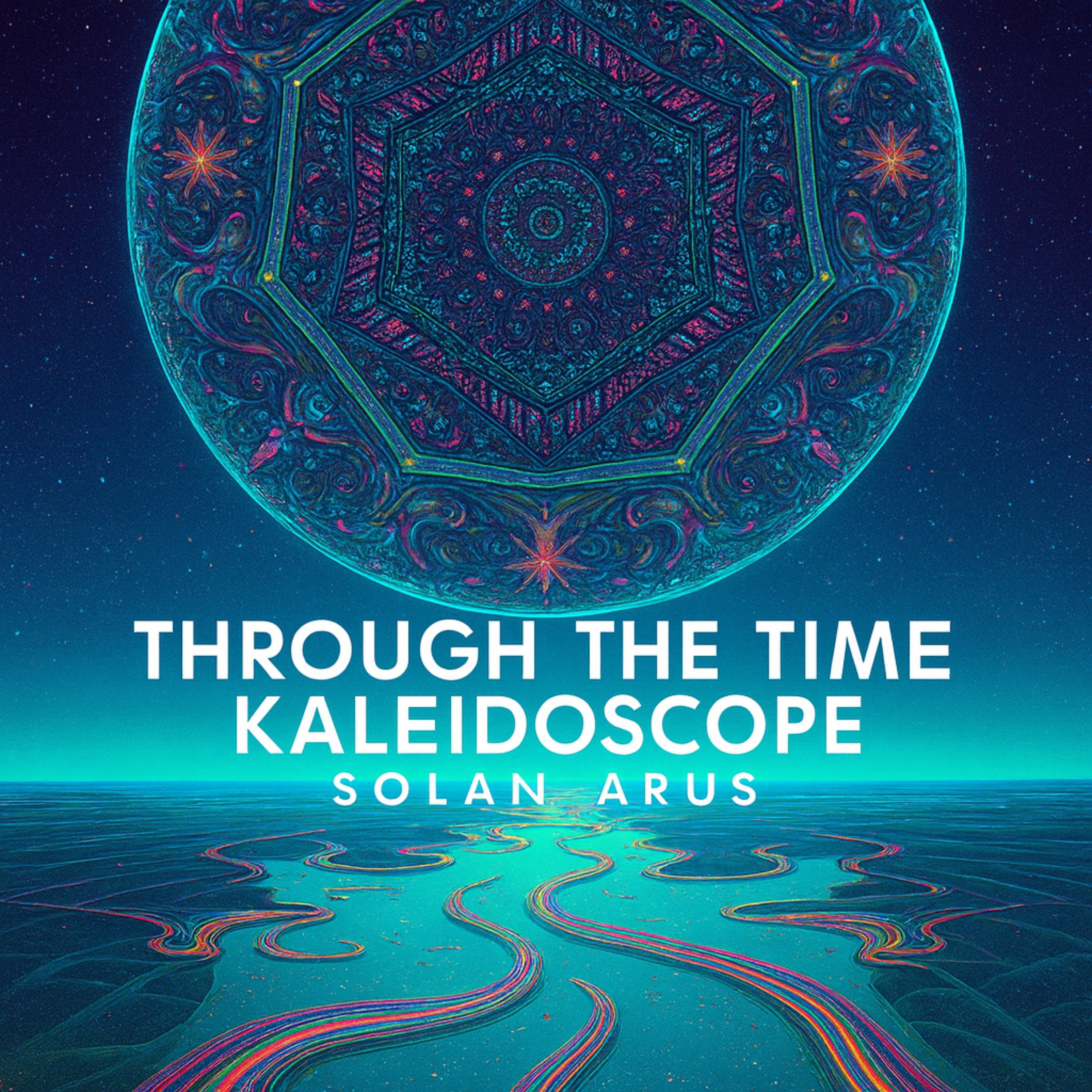 Through The Time Kaleidoscope artwork