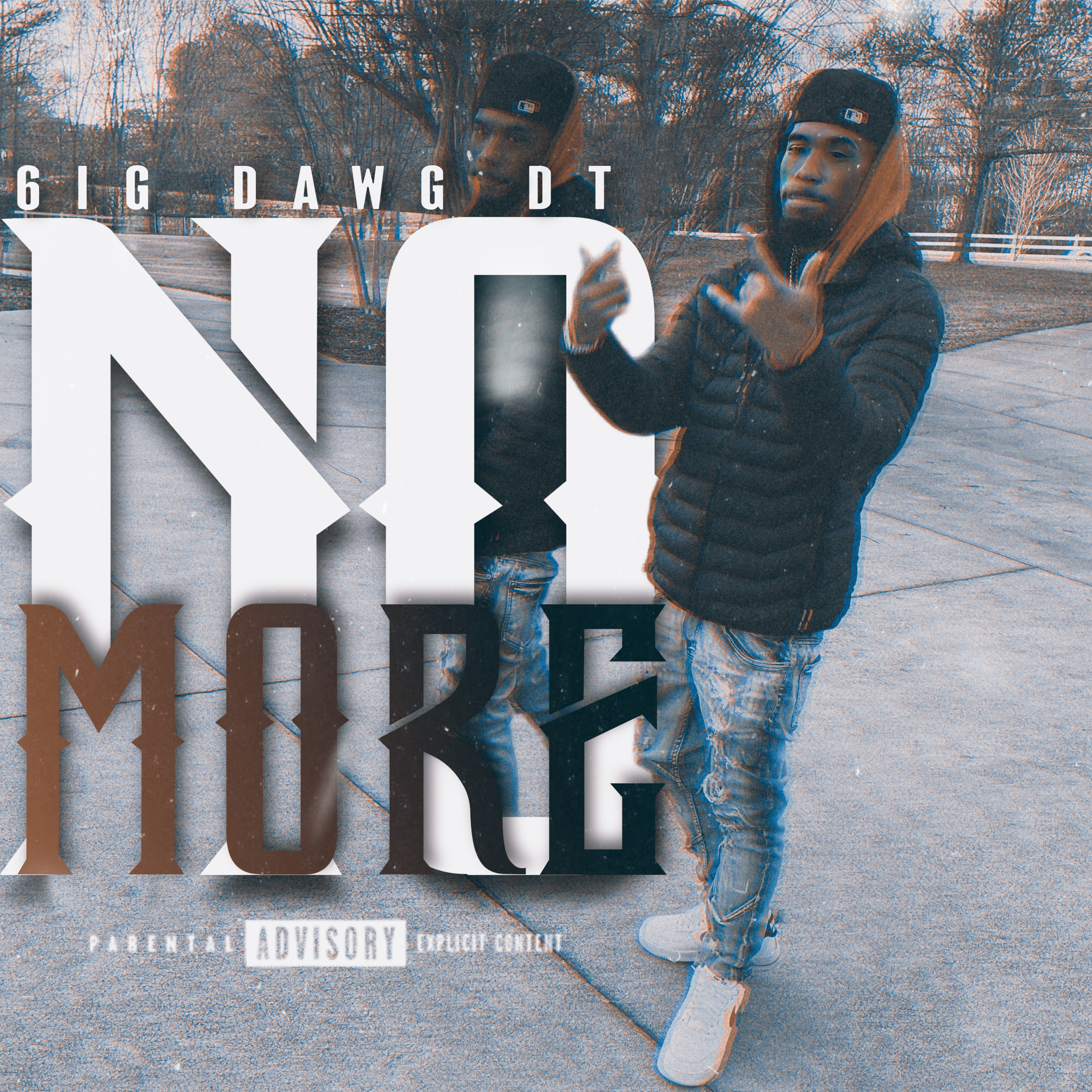 No More by 6iG DawG DT cover art