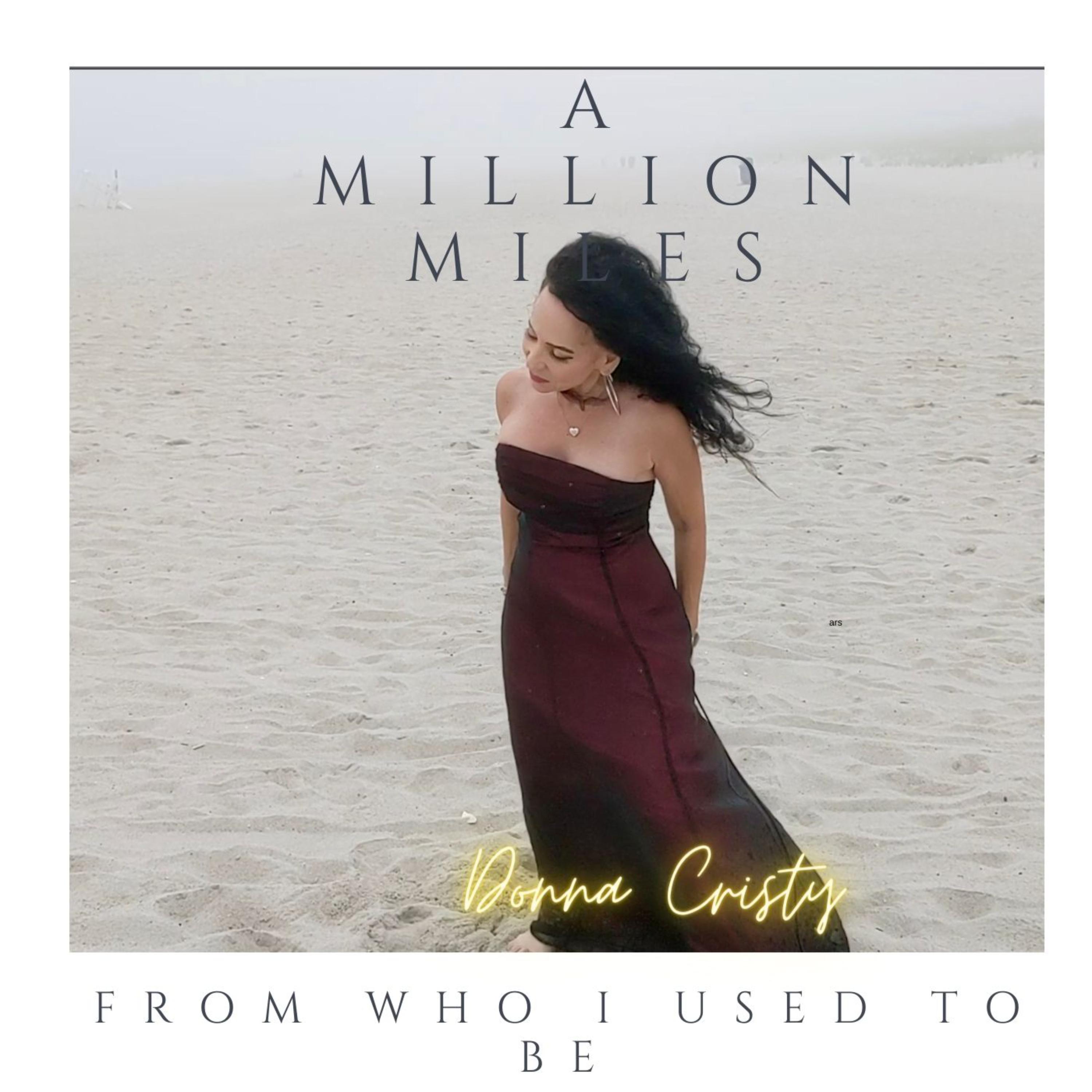 A Million Miles From Who I Used To Be artwork