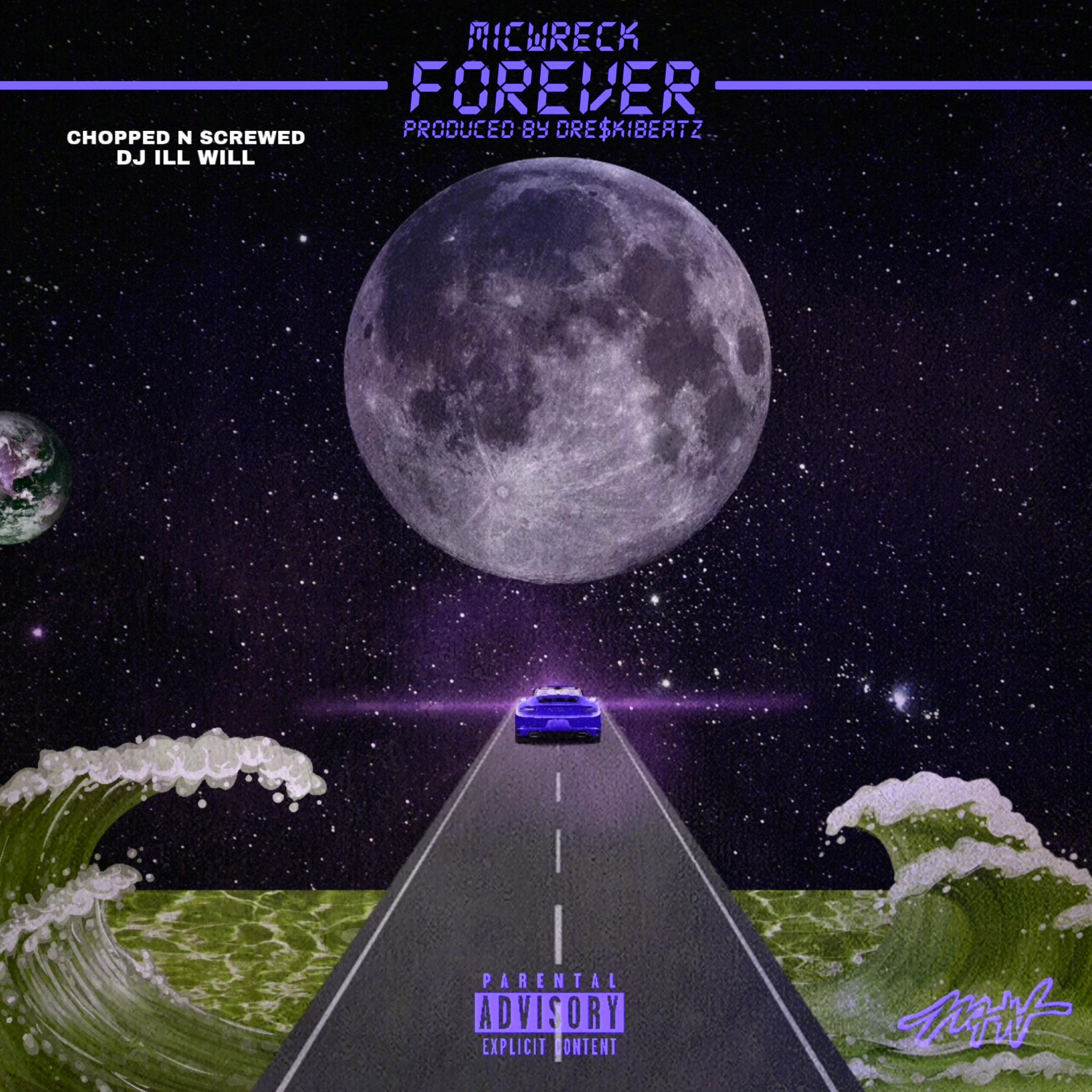 Forever (Chopped N Screwed) by MicWreck cover art