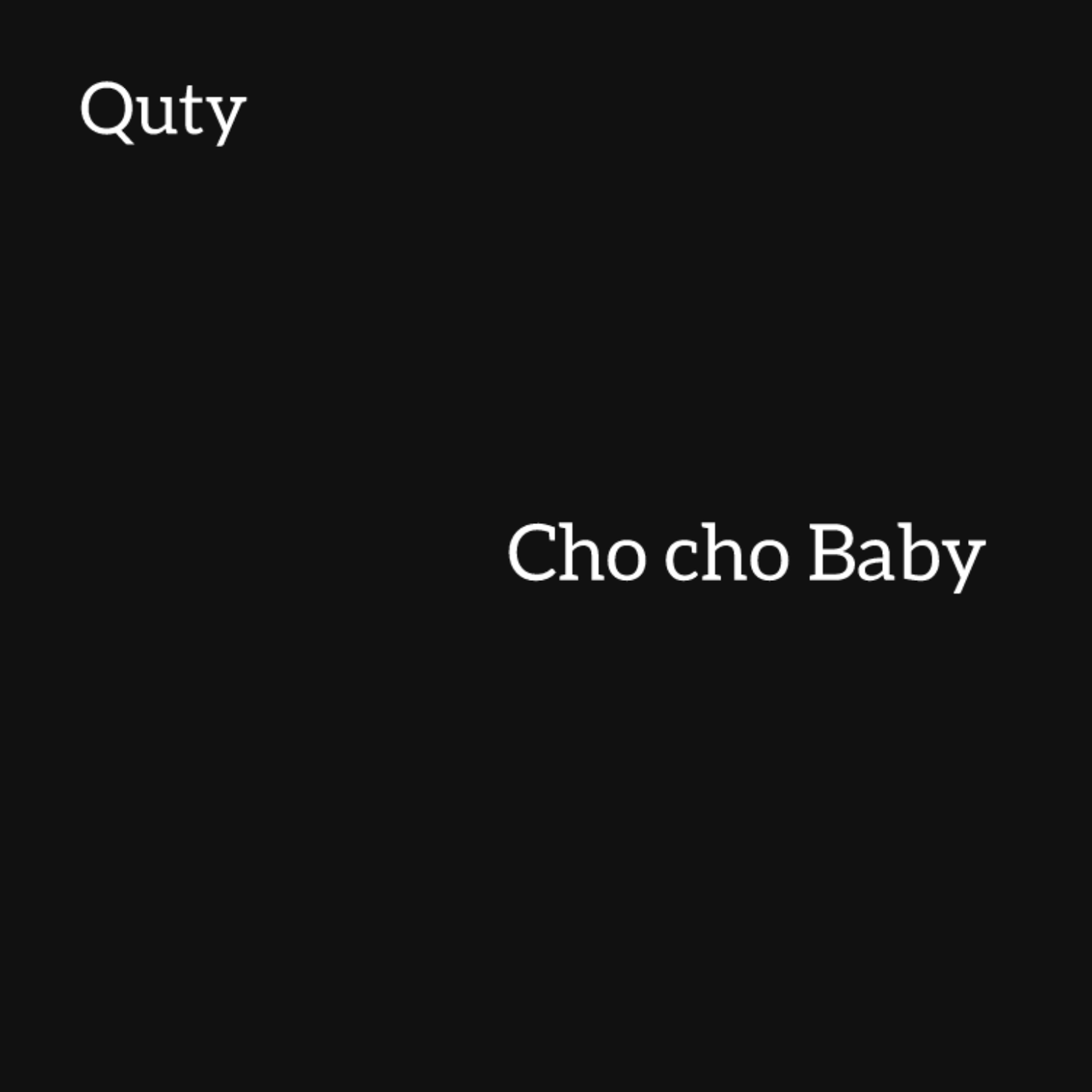 Cho cho Baby by Quty cover art