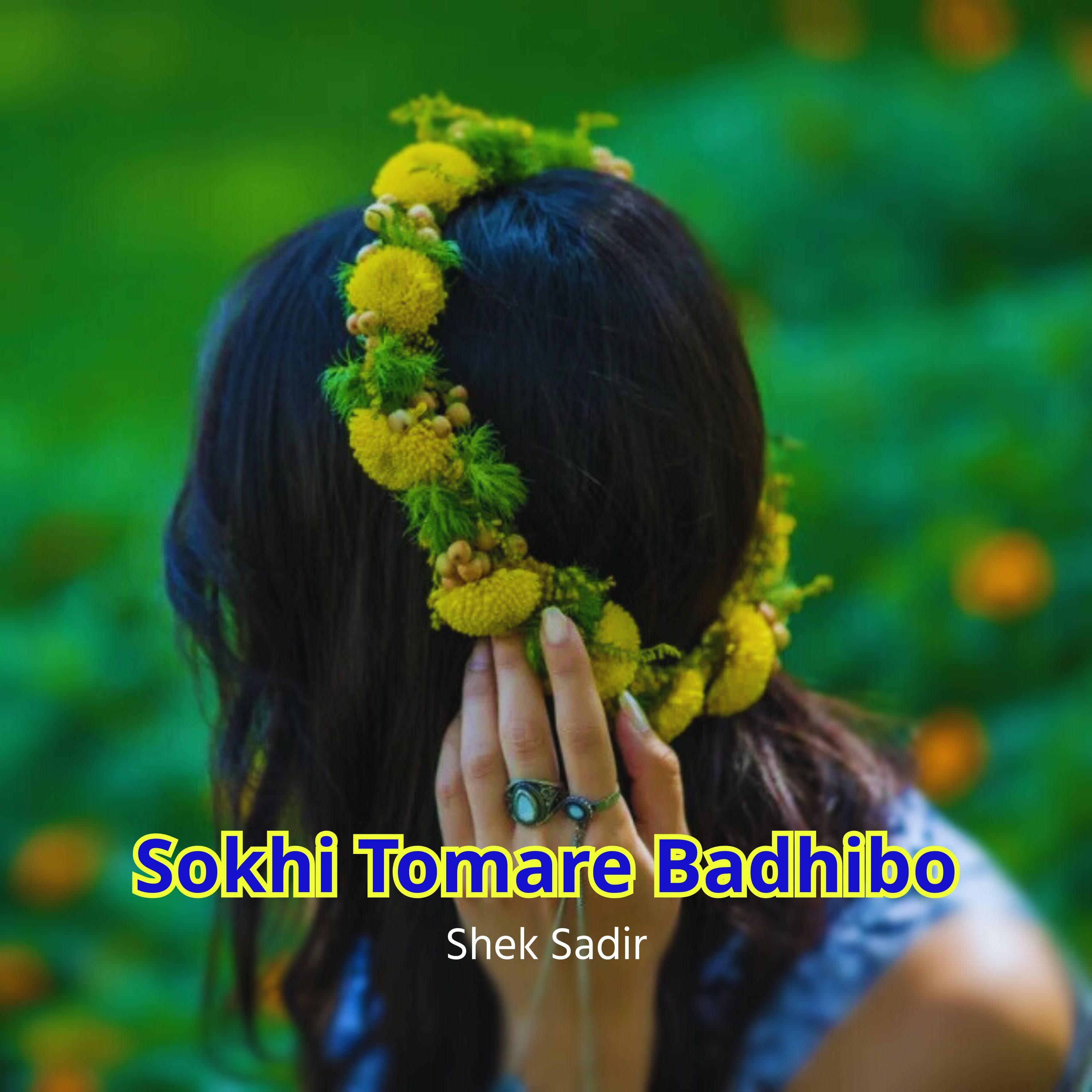 Sokhi Tomare Badhibo artwork