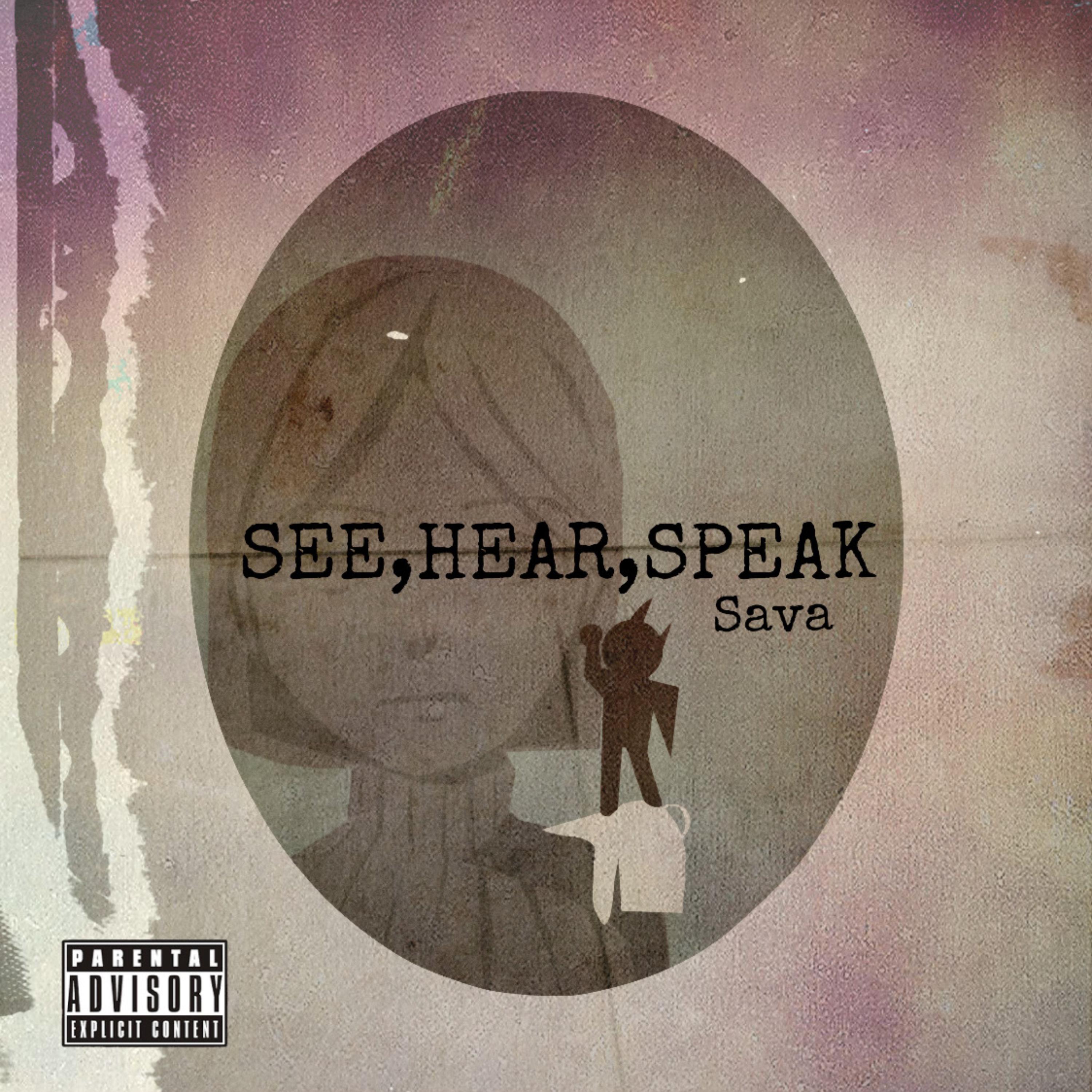 SEE, HEAR, SPEAK by Sava cover art