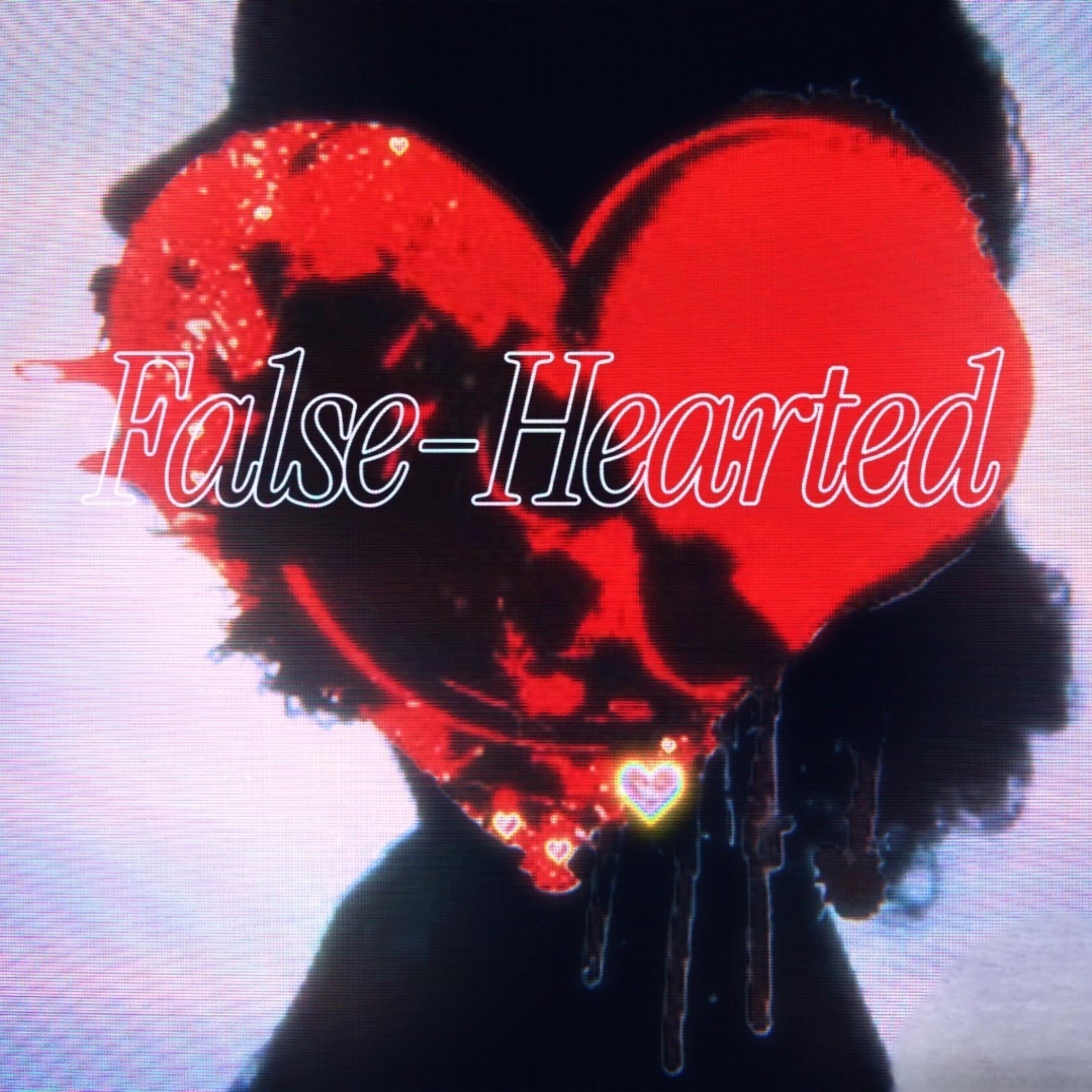 False-Hearted artwork