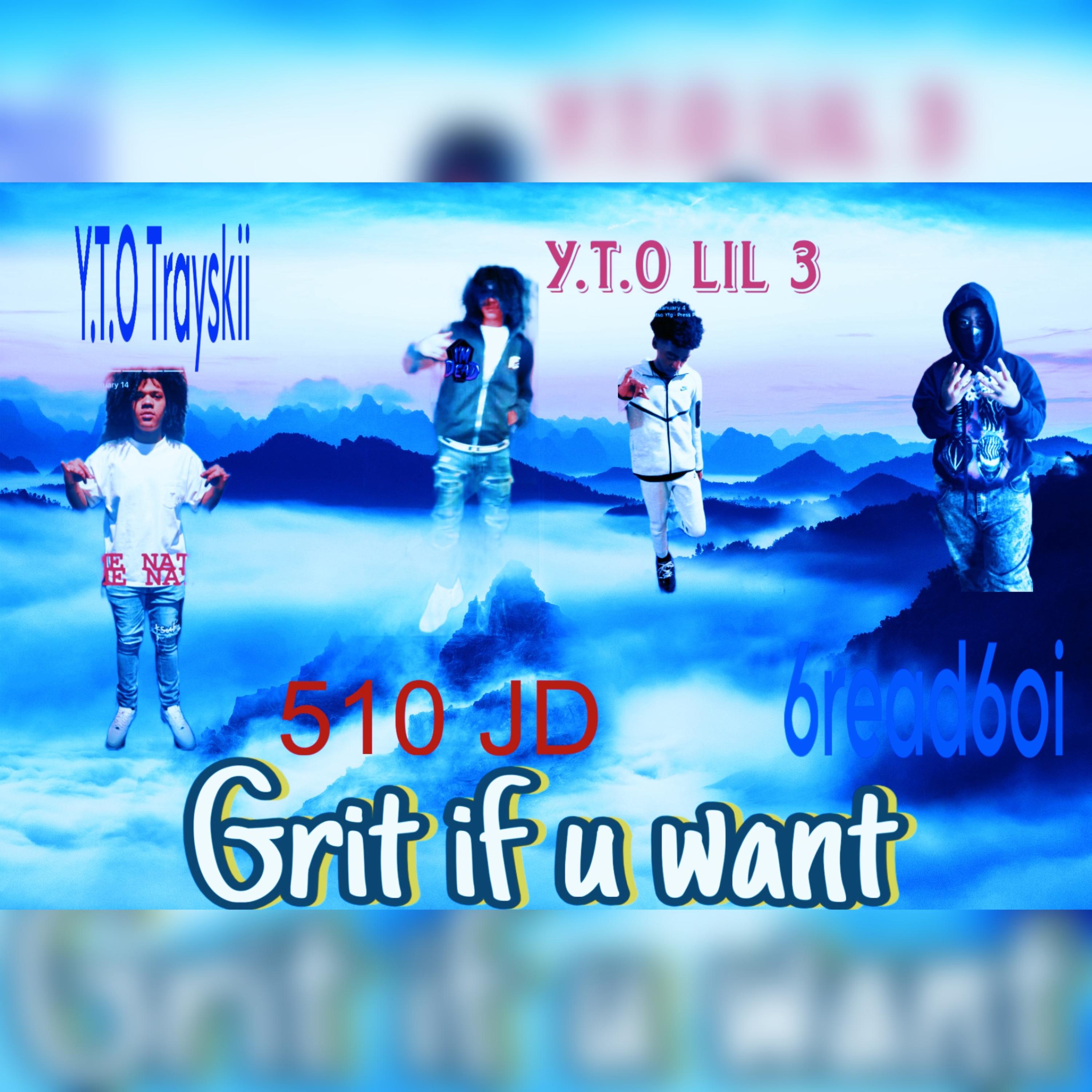 Grit If U Want artwork