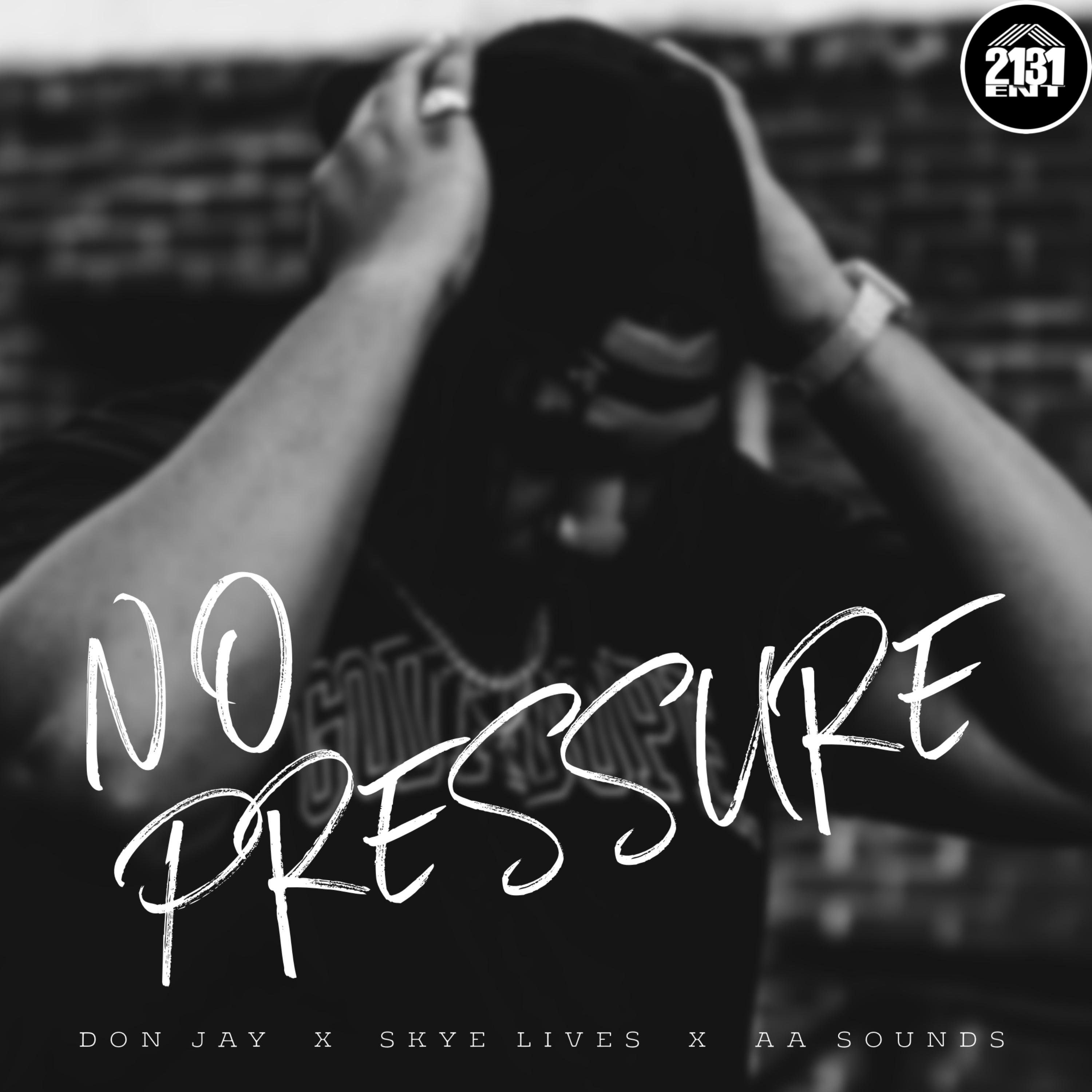 NO PRESSURE by Don Jay Juan cover art