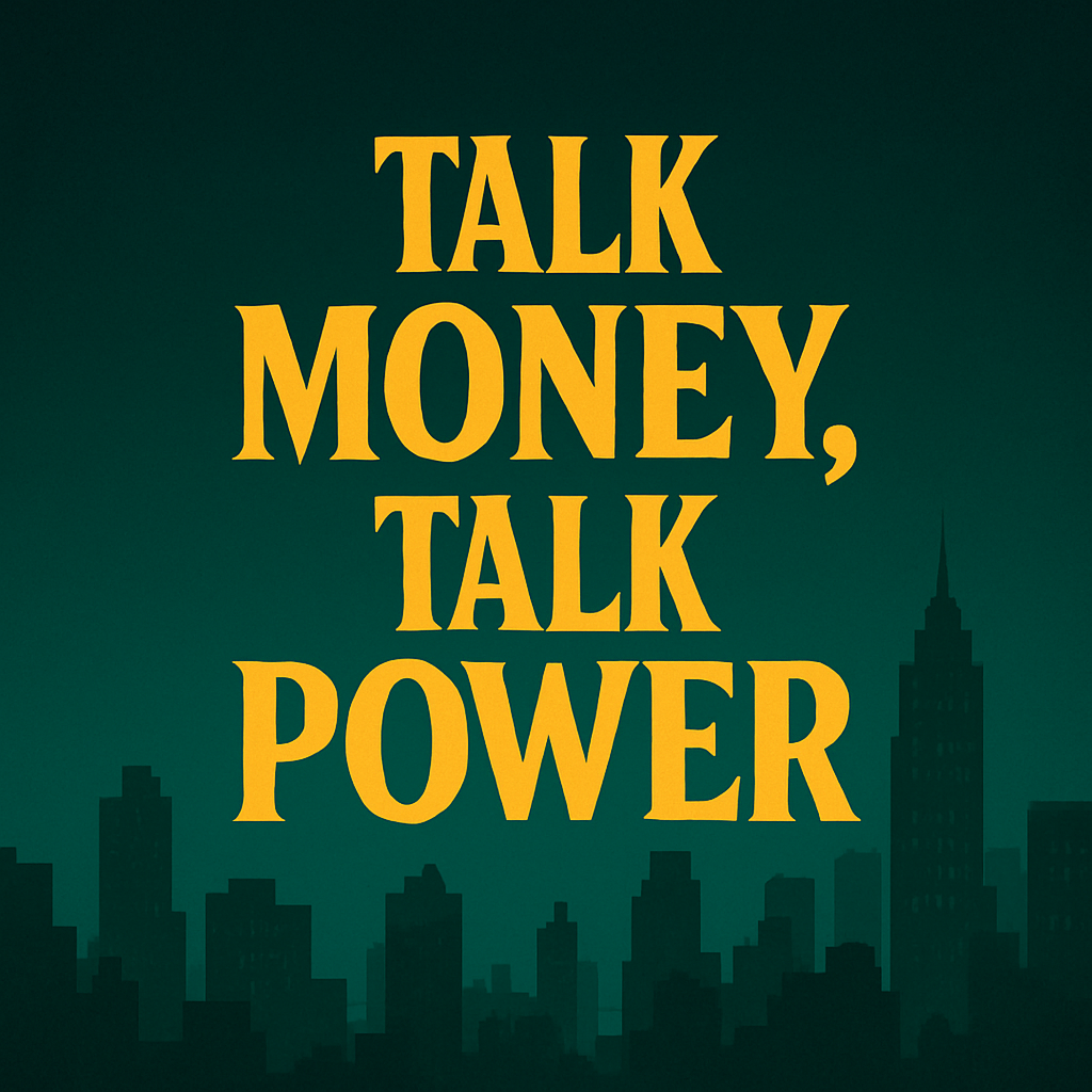 TALK MONEY, TALK POWER artwork