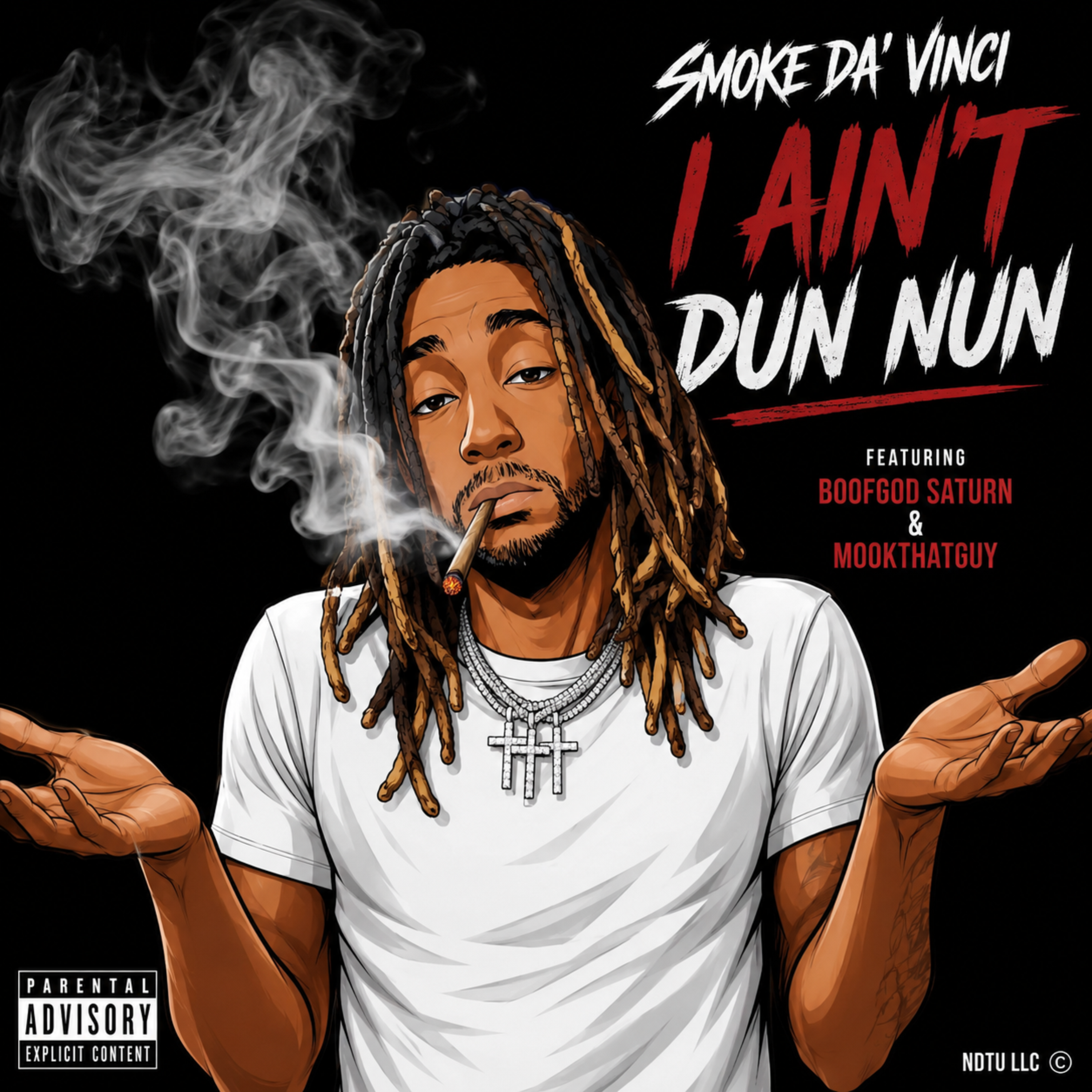 I Ain't Dun Nun by Smoke Da' Vinci cover art