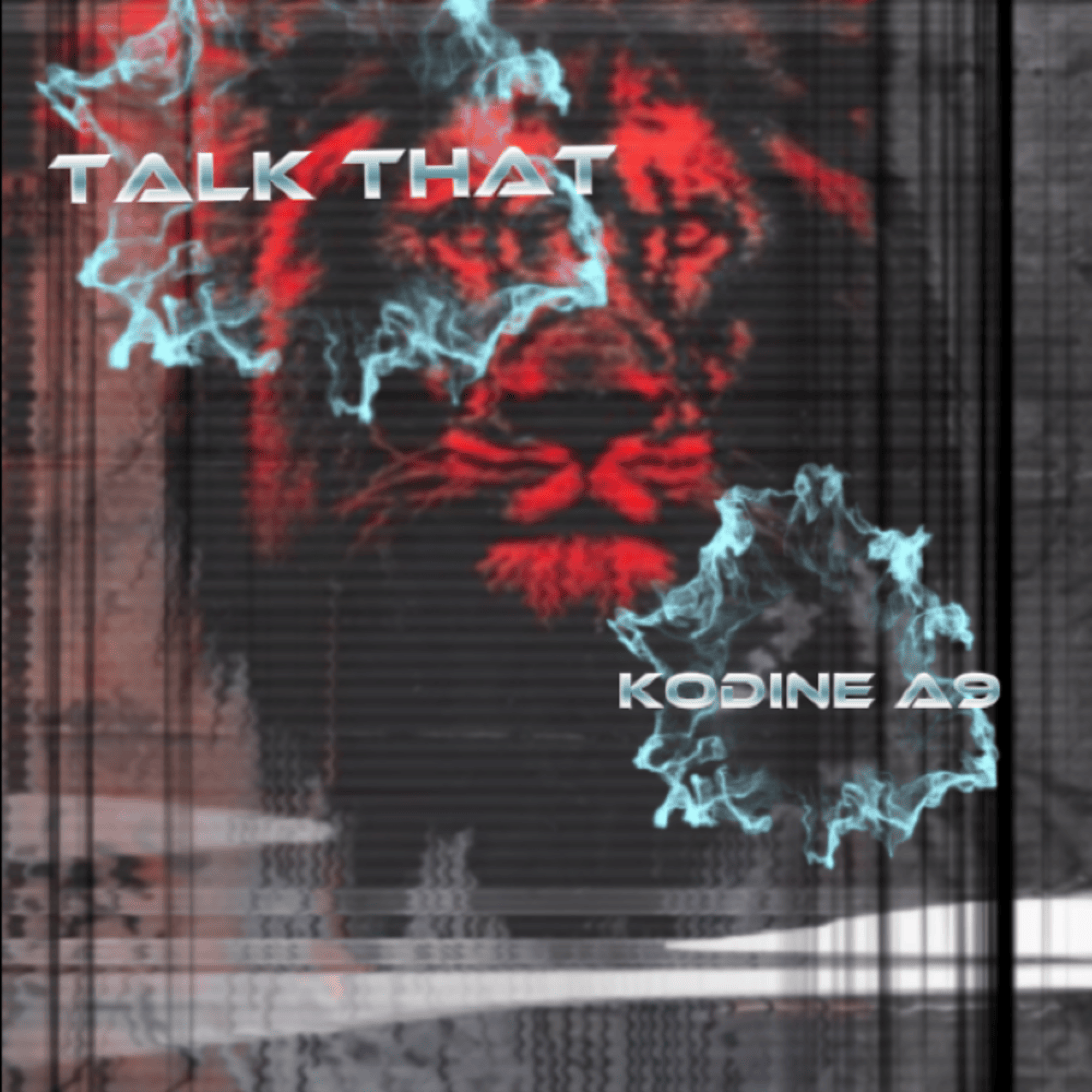 Talk That by Kodine A9 cover art