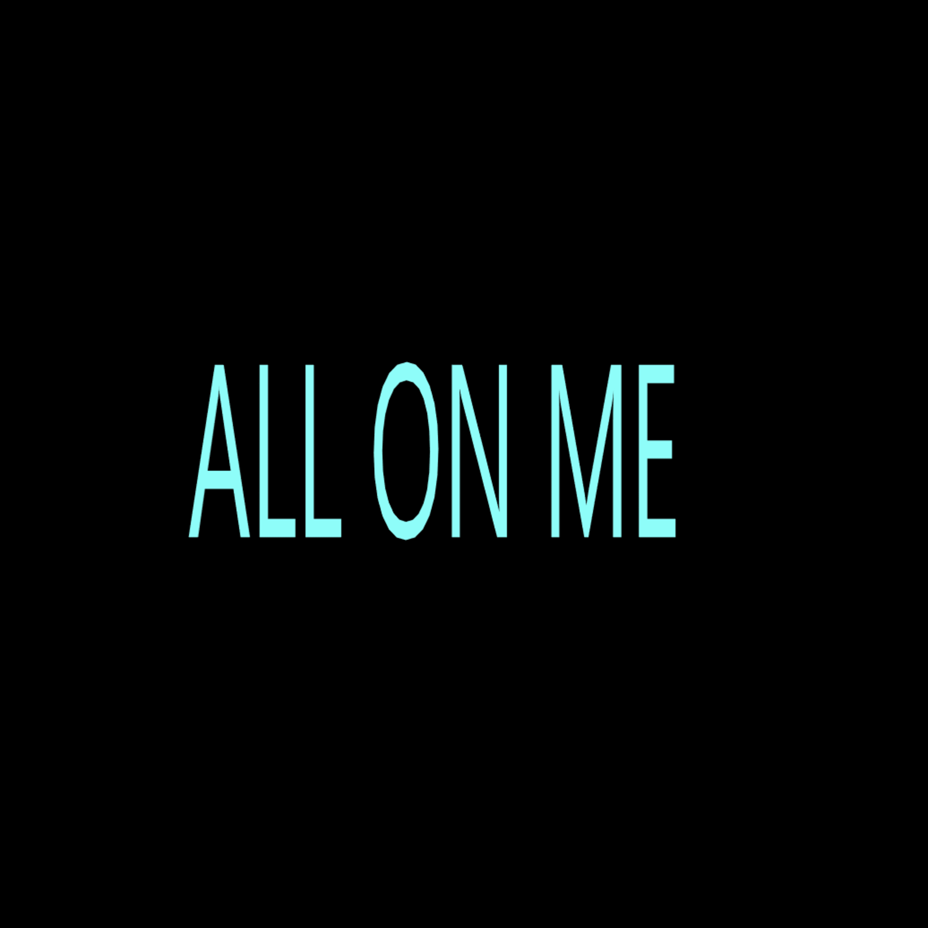 ALL ON ME artwork