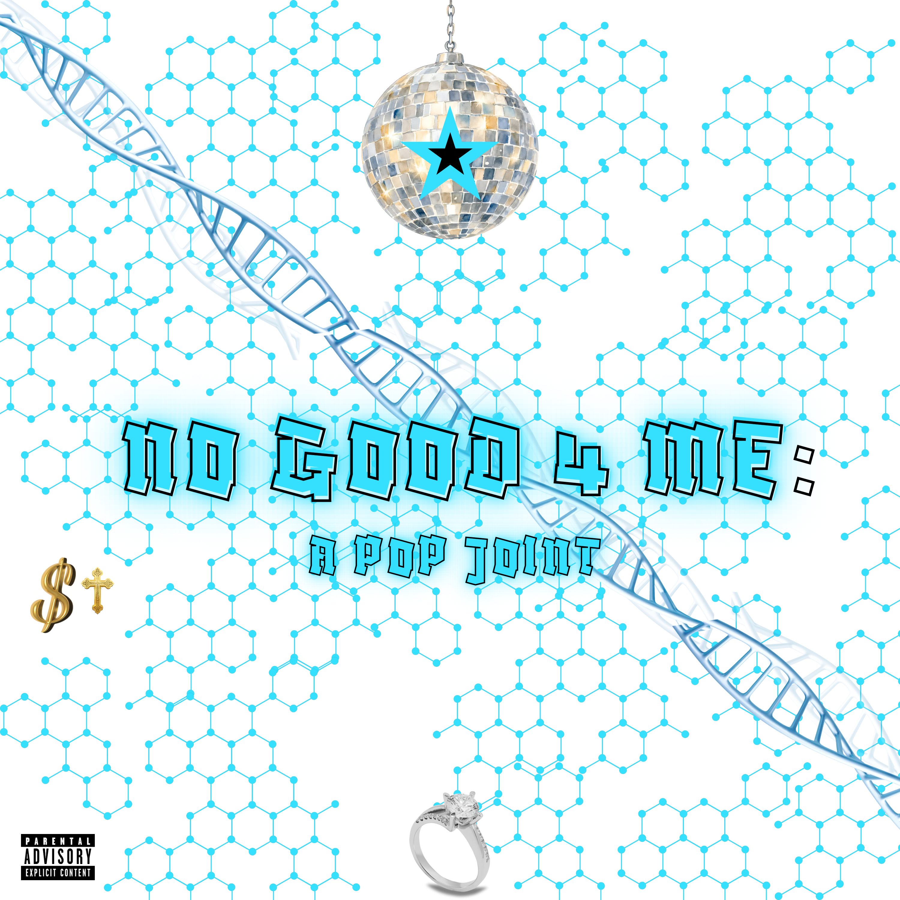 no good 4 me: a pop joint by $tAR cover art