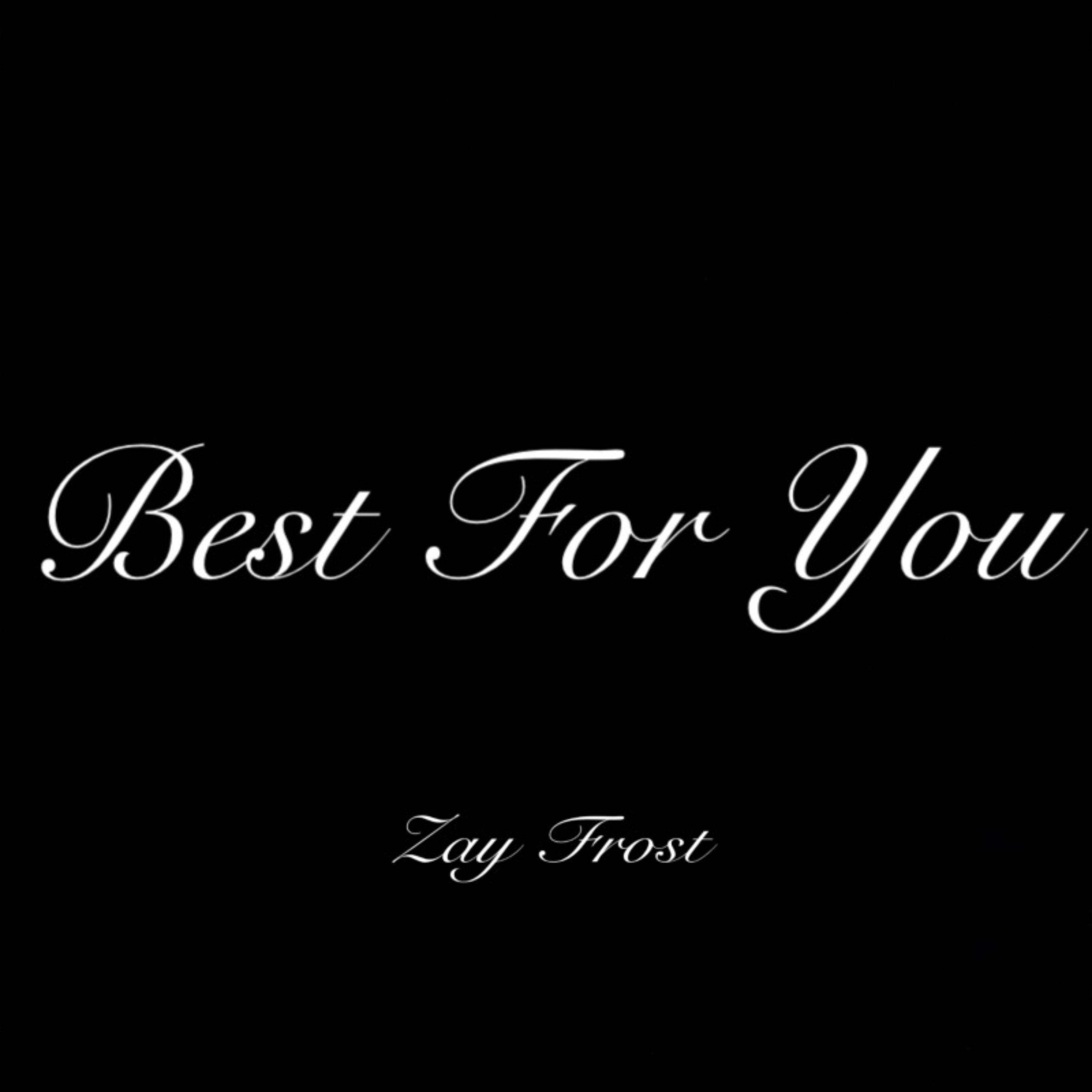 Best For You by Zay Frost cover art
