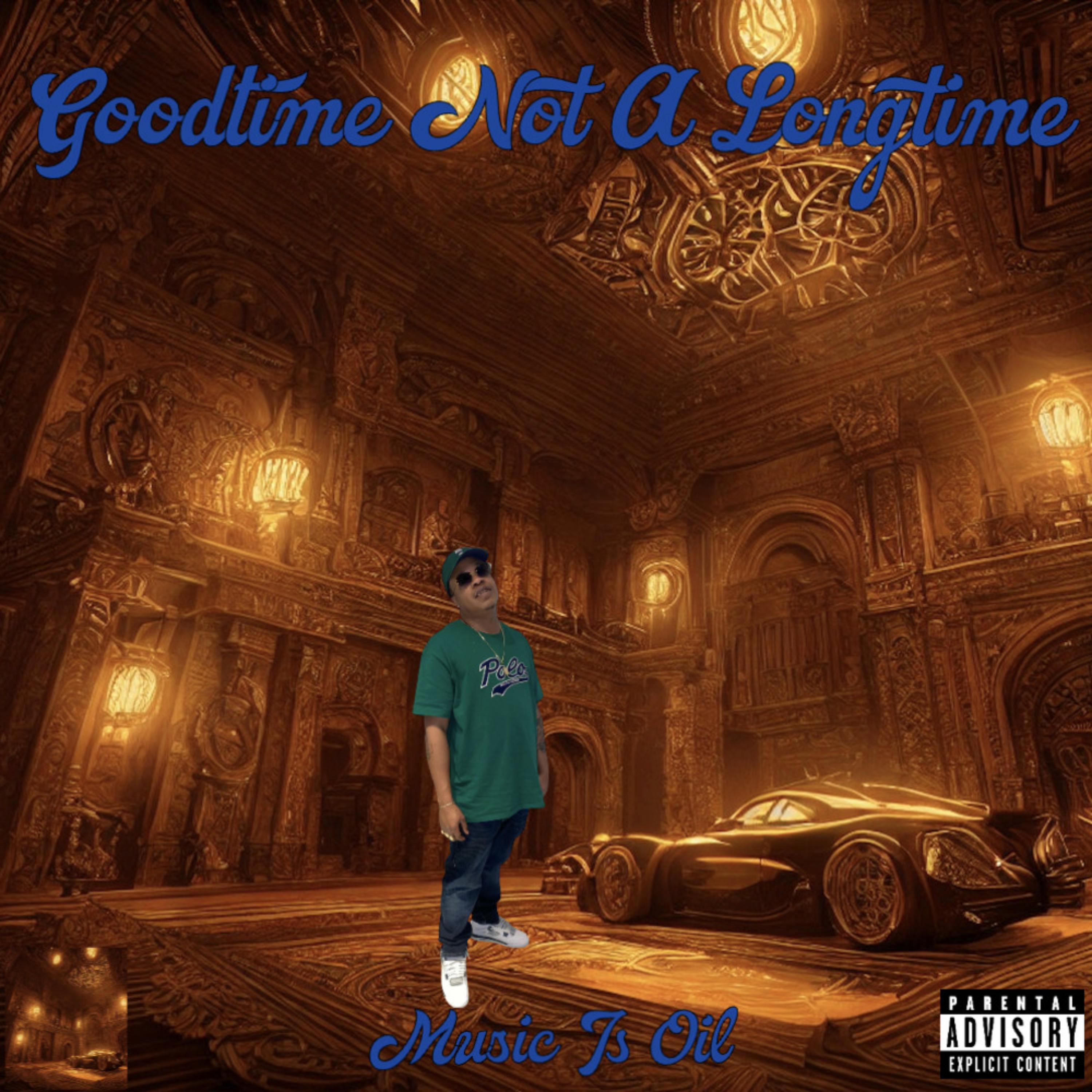 Goodtime Not A Longtime artwork