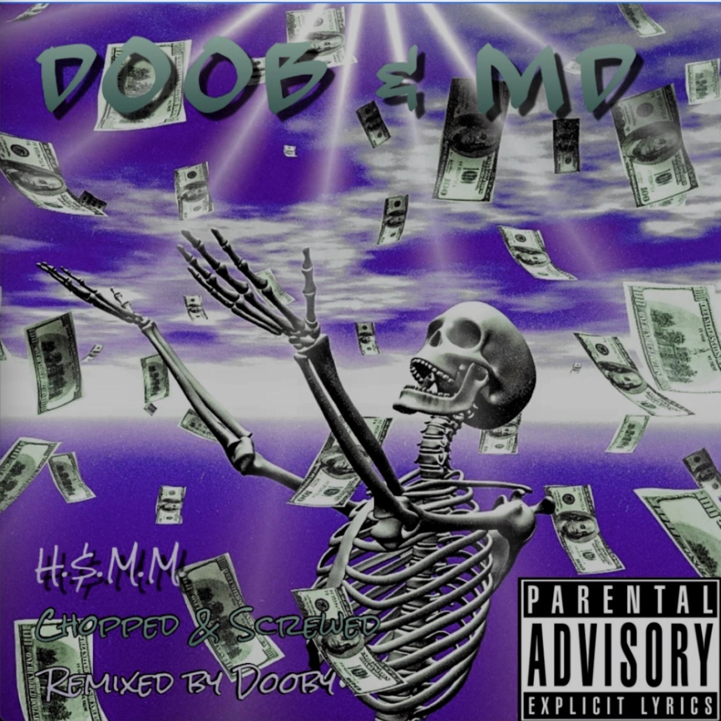 Doob & MD (Chopped & Screwed) by H$MMDOOB cover art