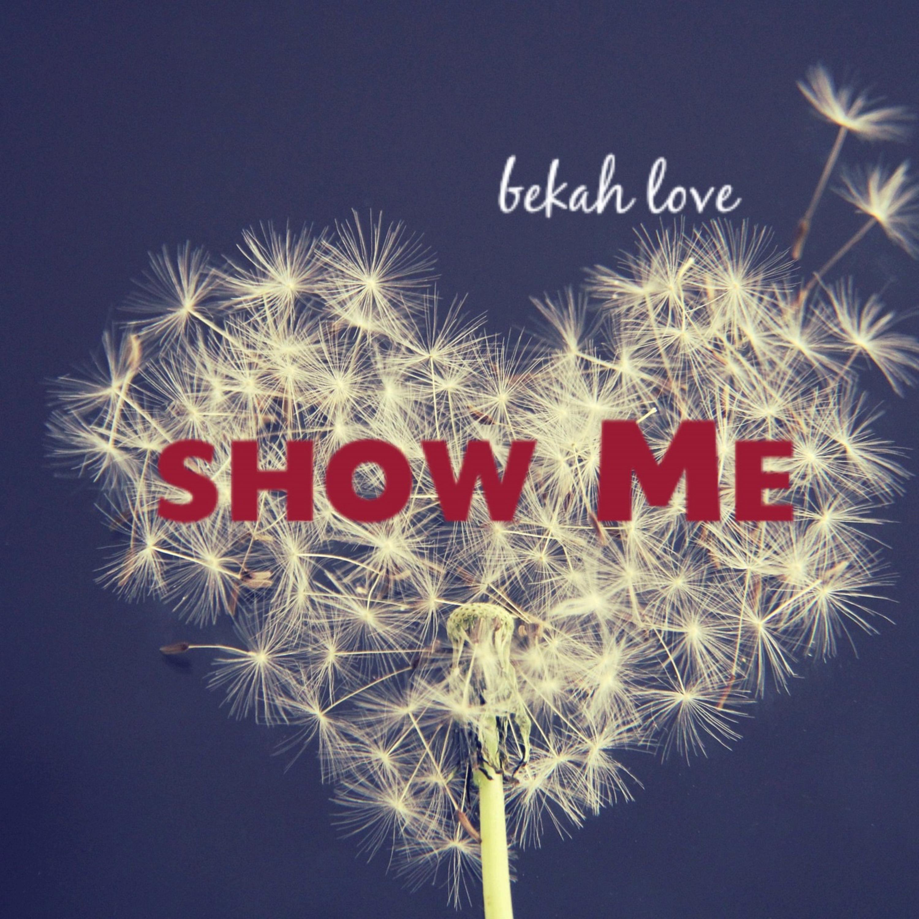 Show Me by Bekah Love cover art