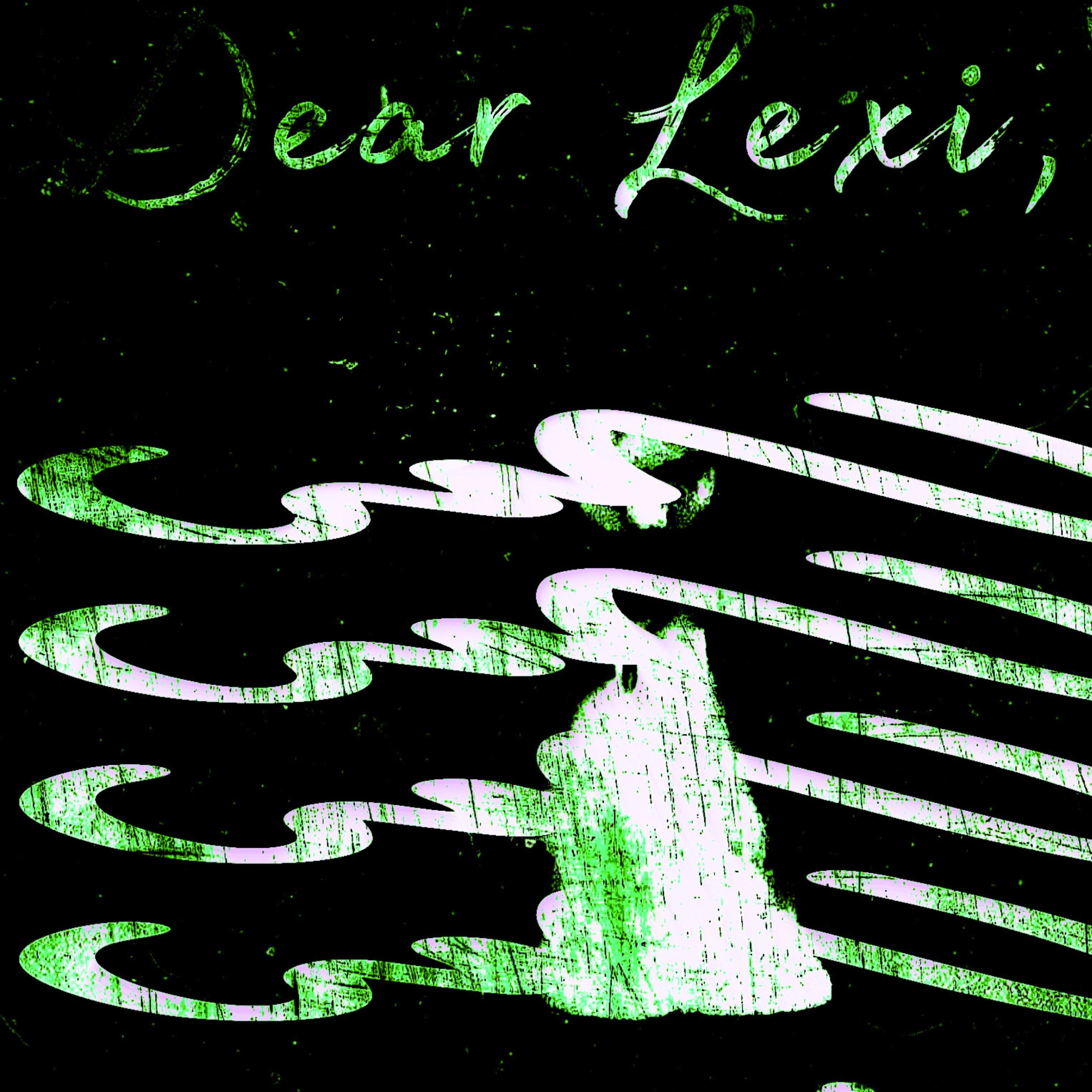Dear Lexi, artwork