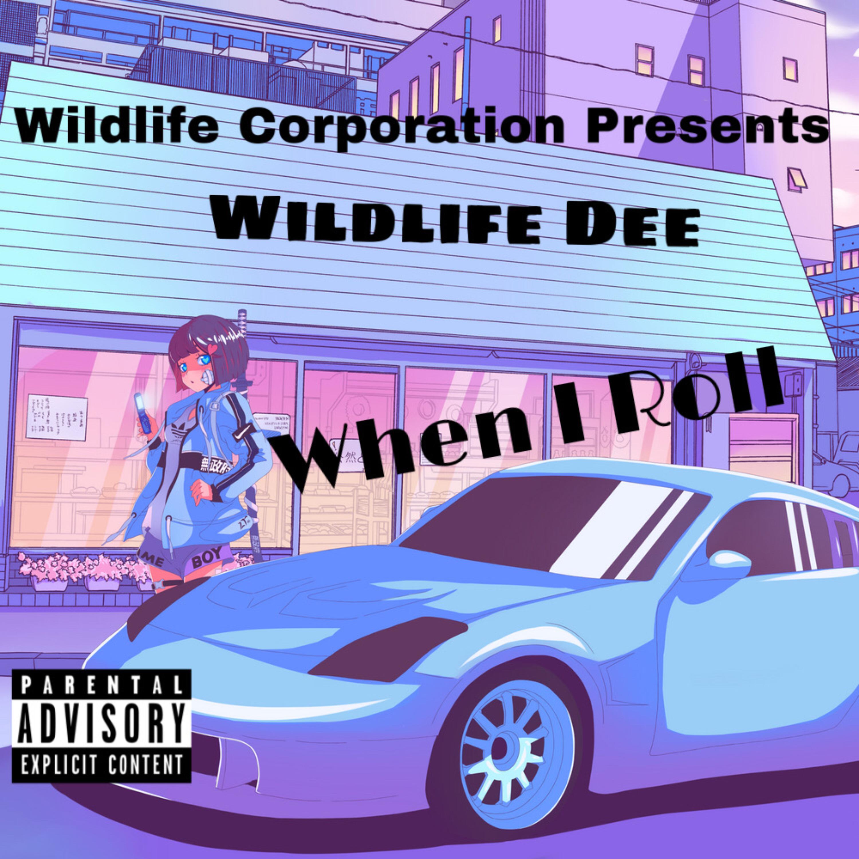 When I Roll by Wildlife Dee cover art