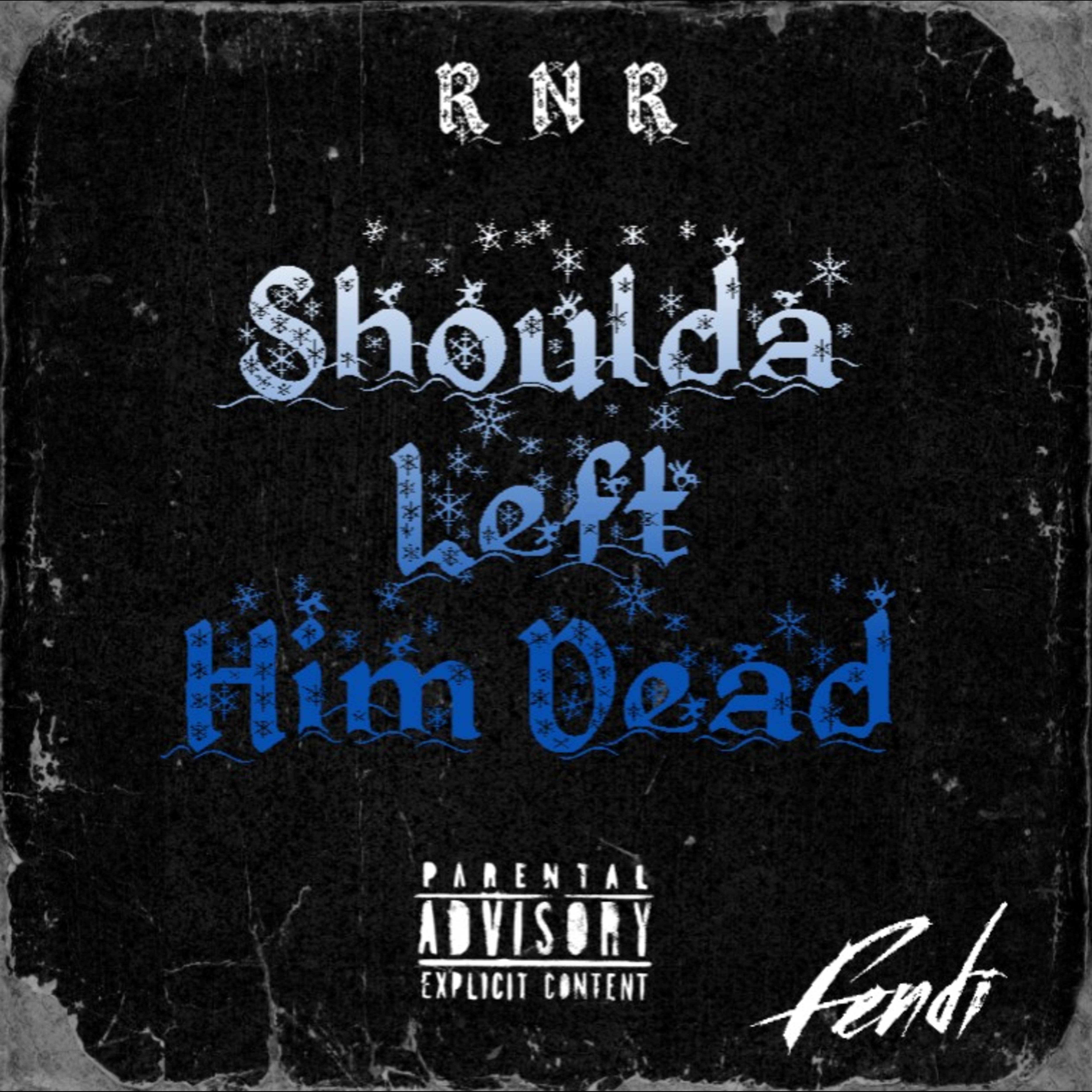 Shoulda Left Him Dead artwork