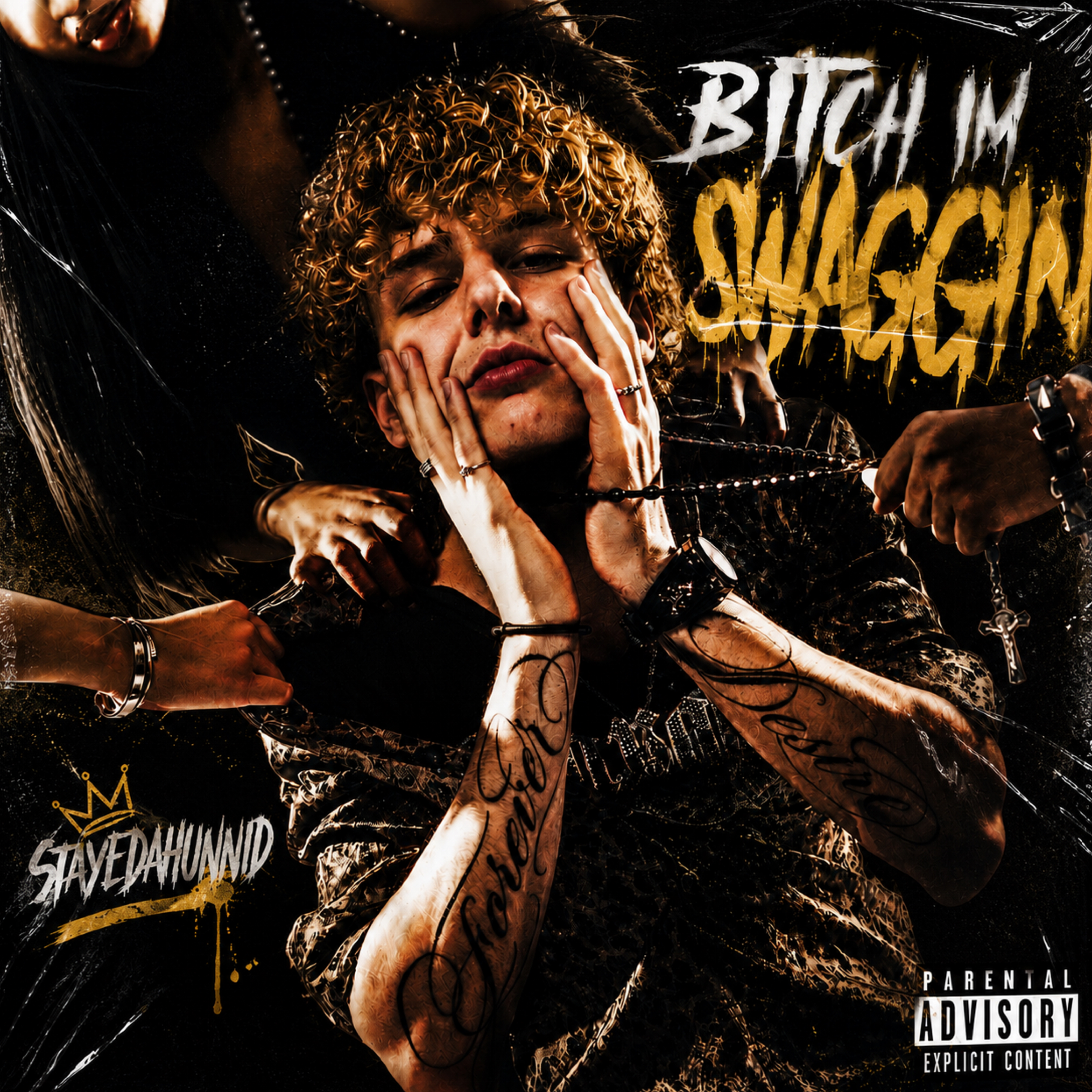 bitch im swaggin by stayedahunnid cover art