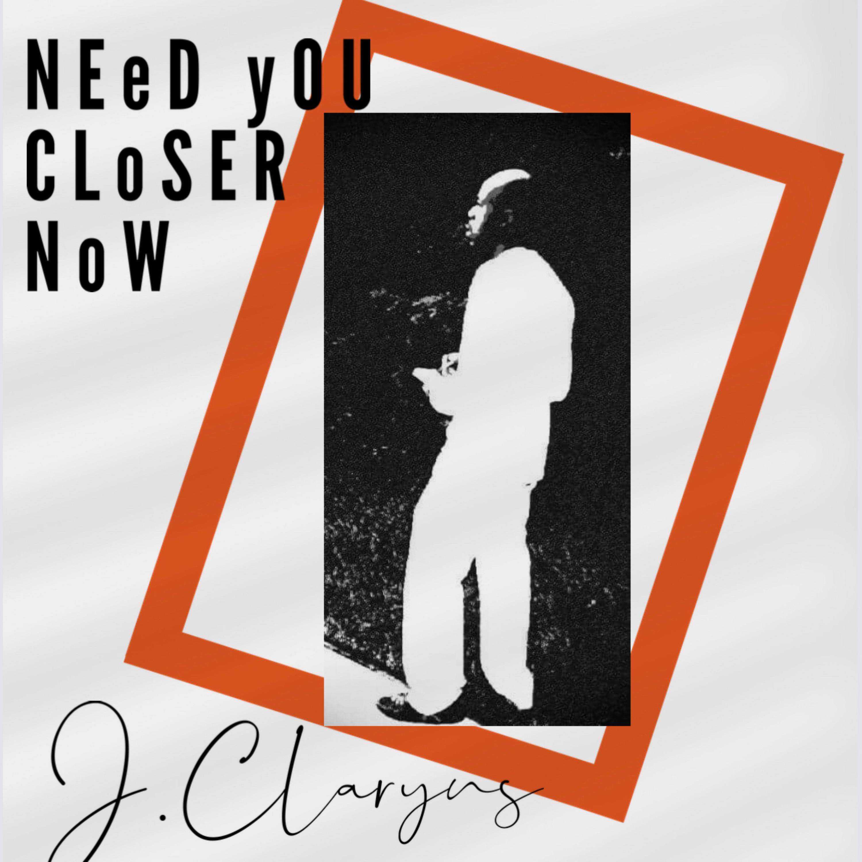 Need You Closer Now artwork