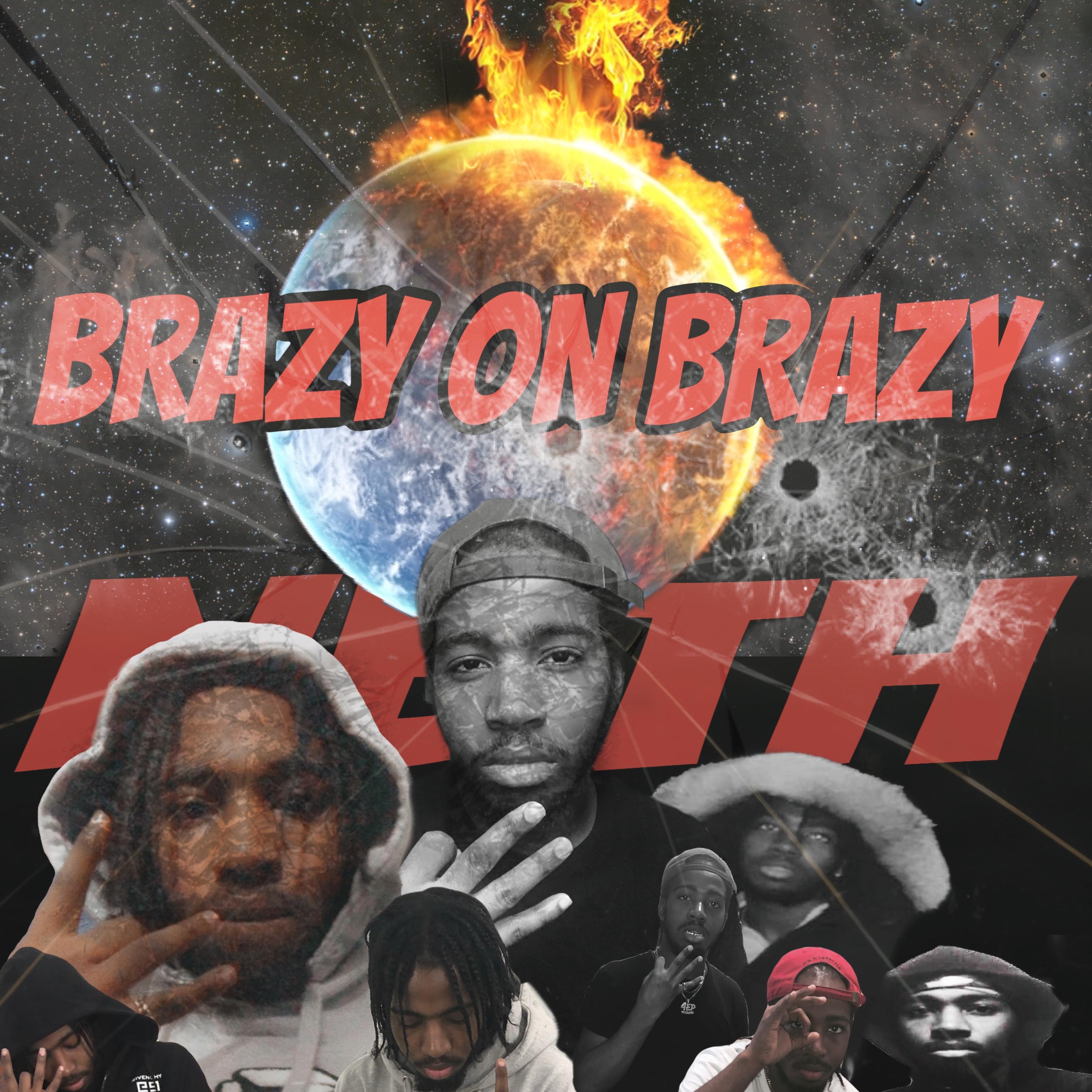 Brazy On Brazy artwork