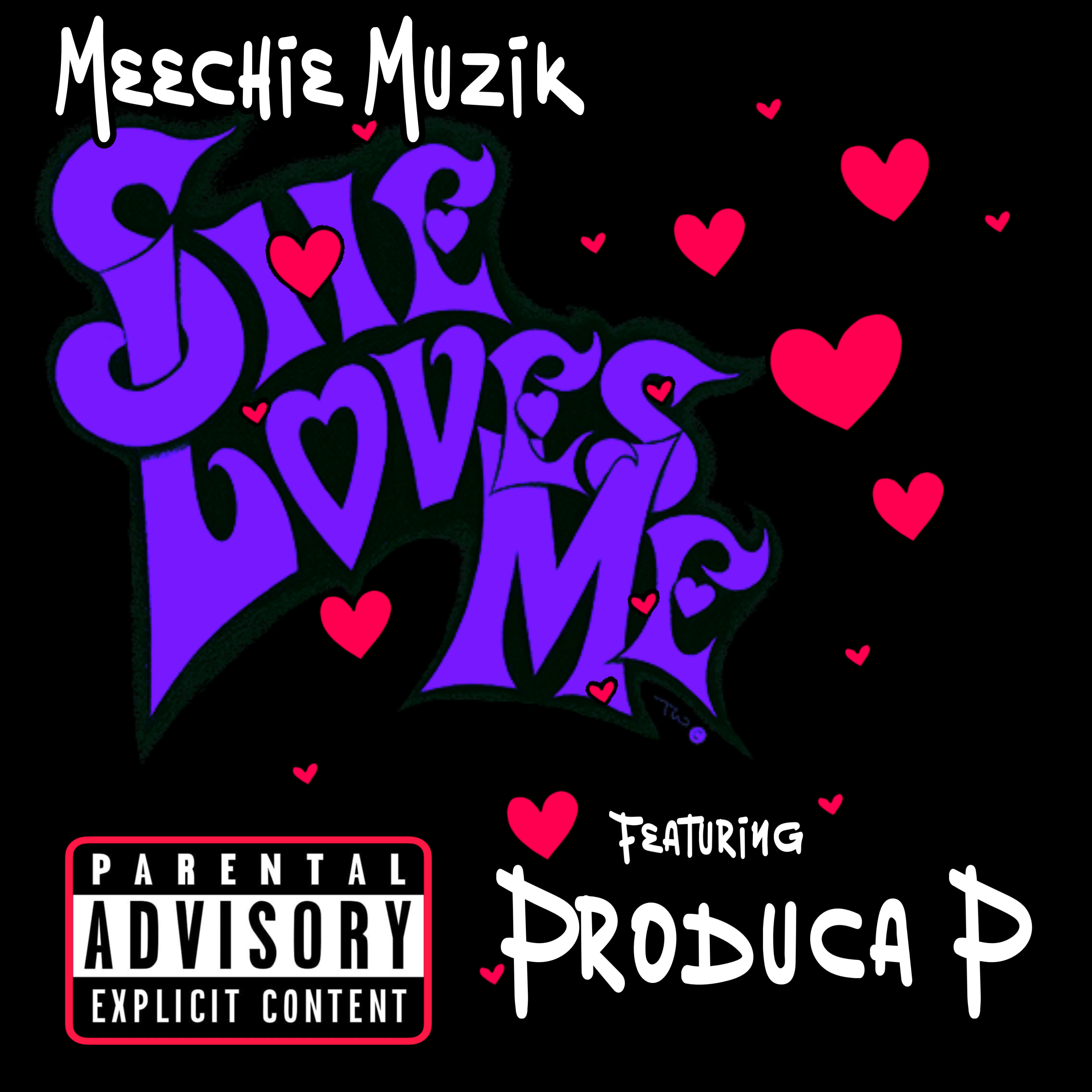 She Loves Me by Meechie Muzik cover art