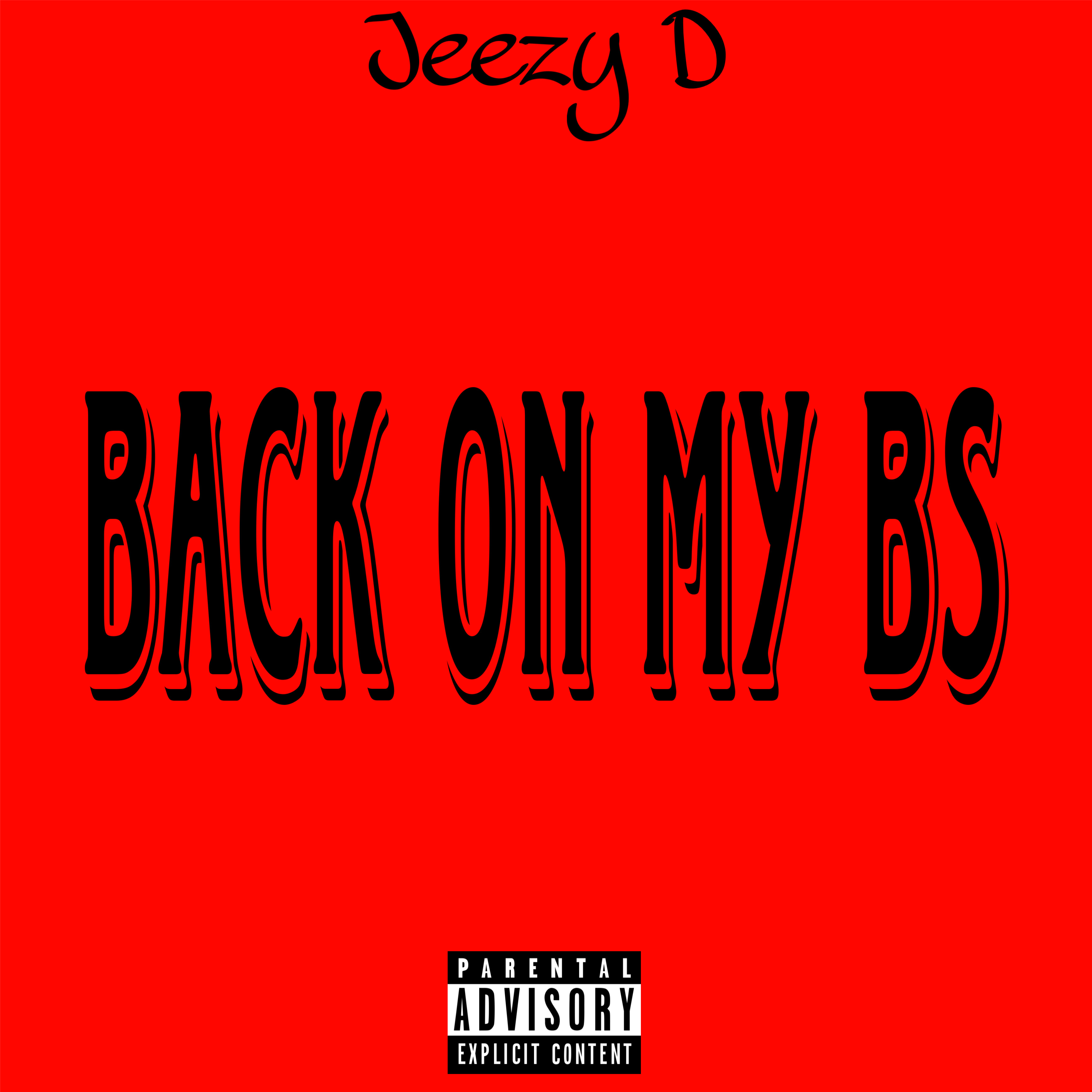 Back On My B$ by Jeezy D cover art