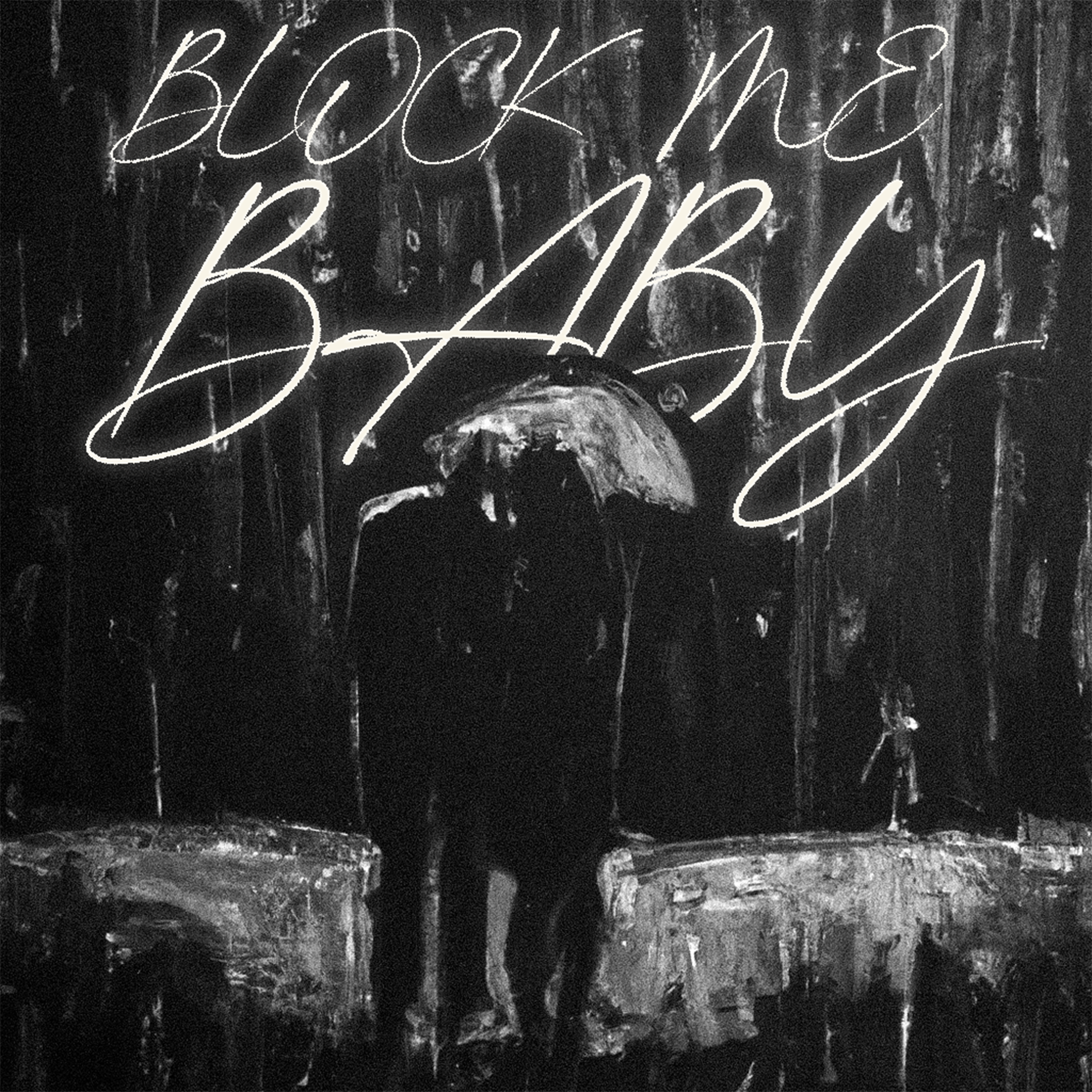 BLOCK ME BABY artwork