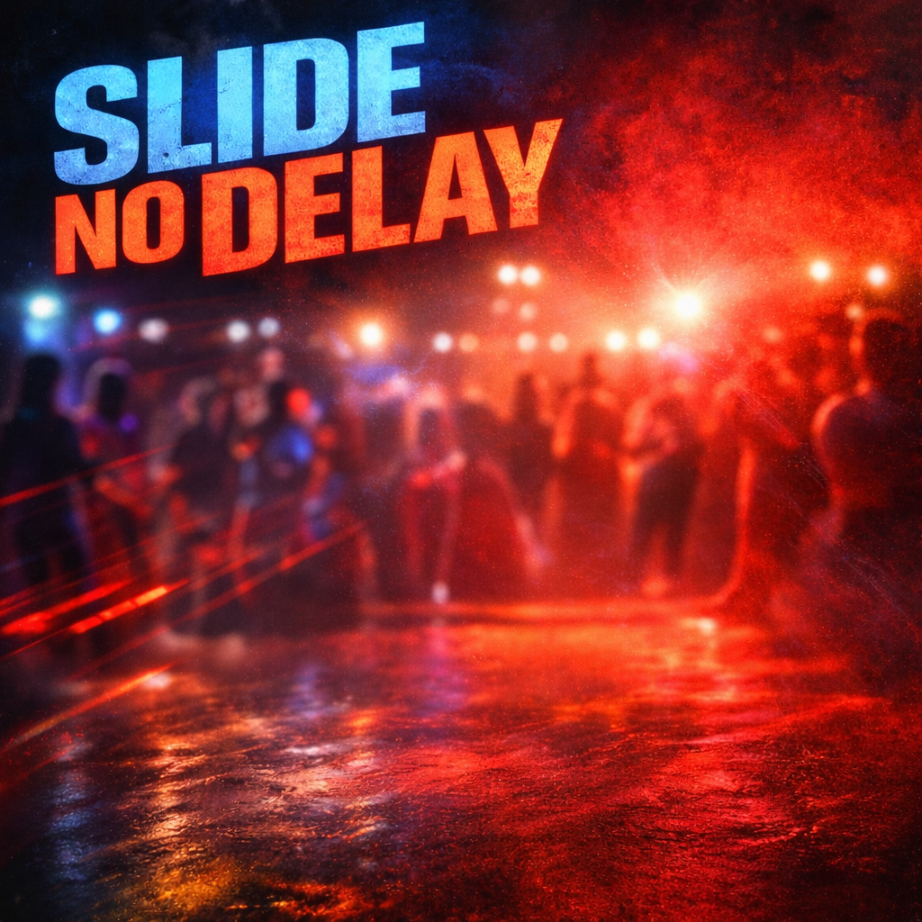 Slide No Delay artwork