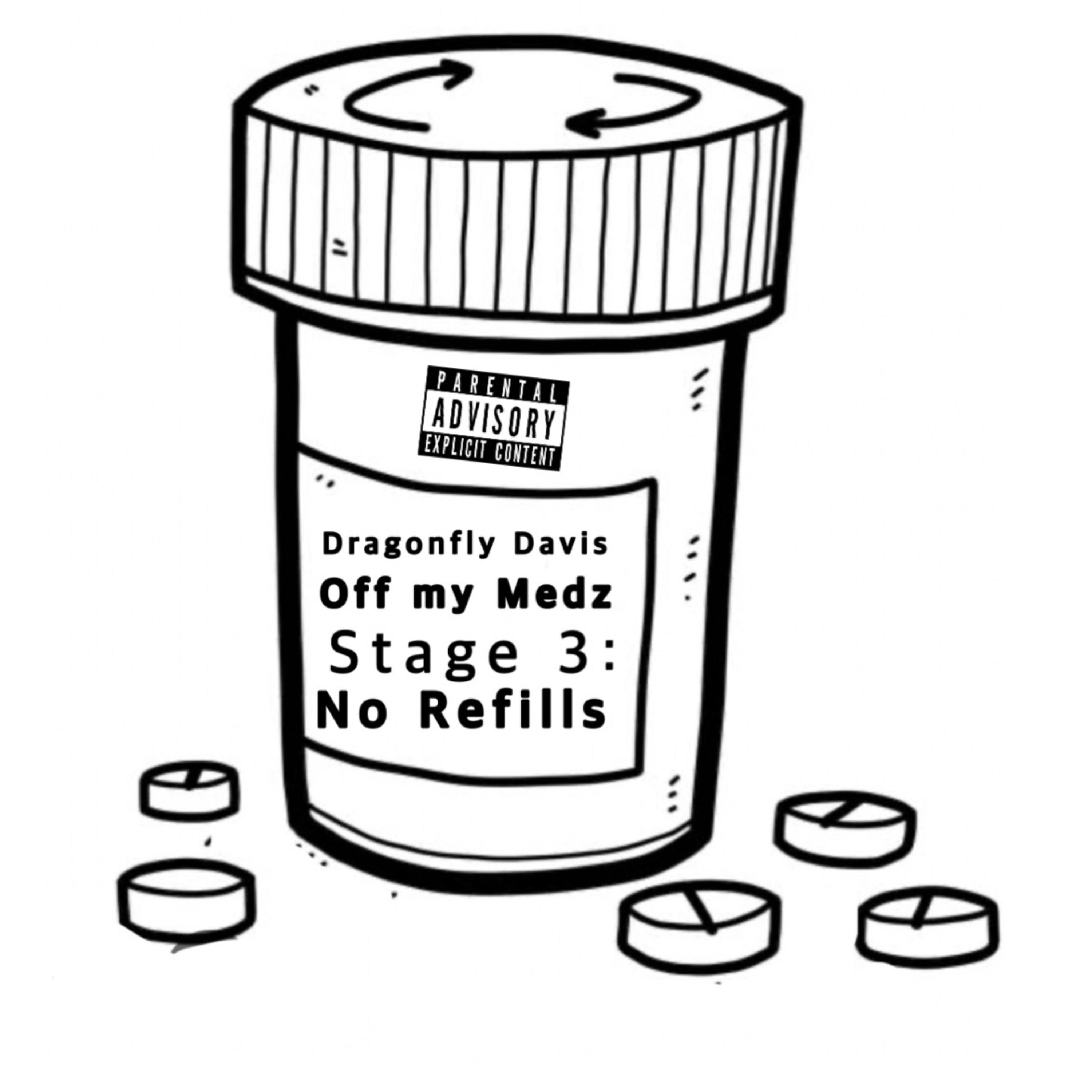 Off My Medz: Stage 3 No Refills artwork