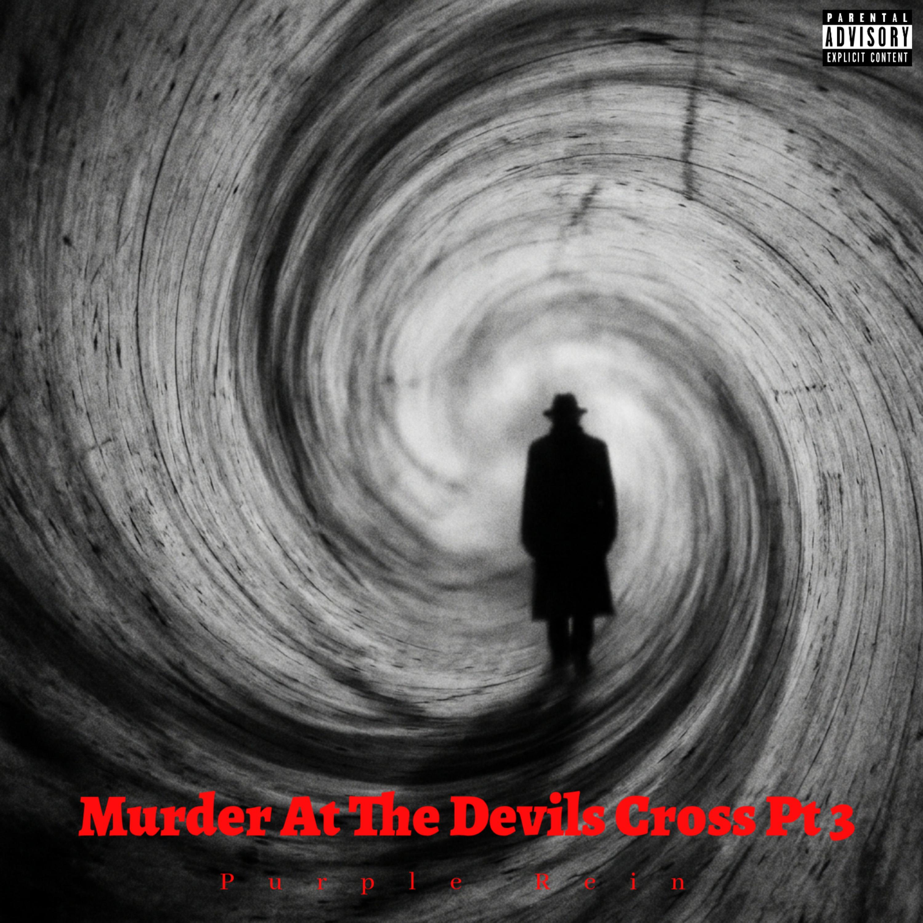Murder At The Devils Cross Pt 3 by Purple Rein cover art