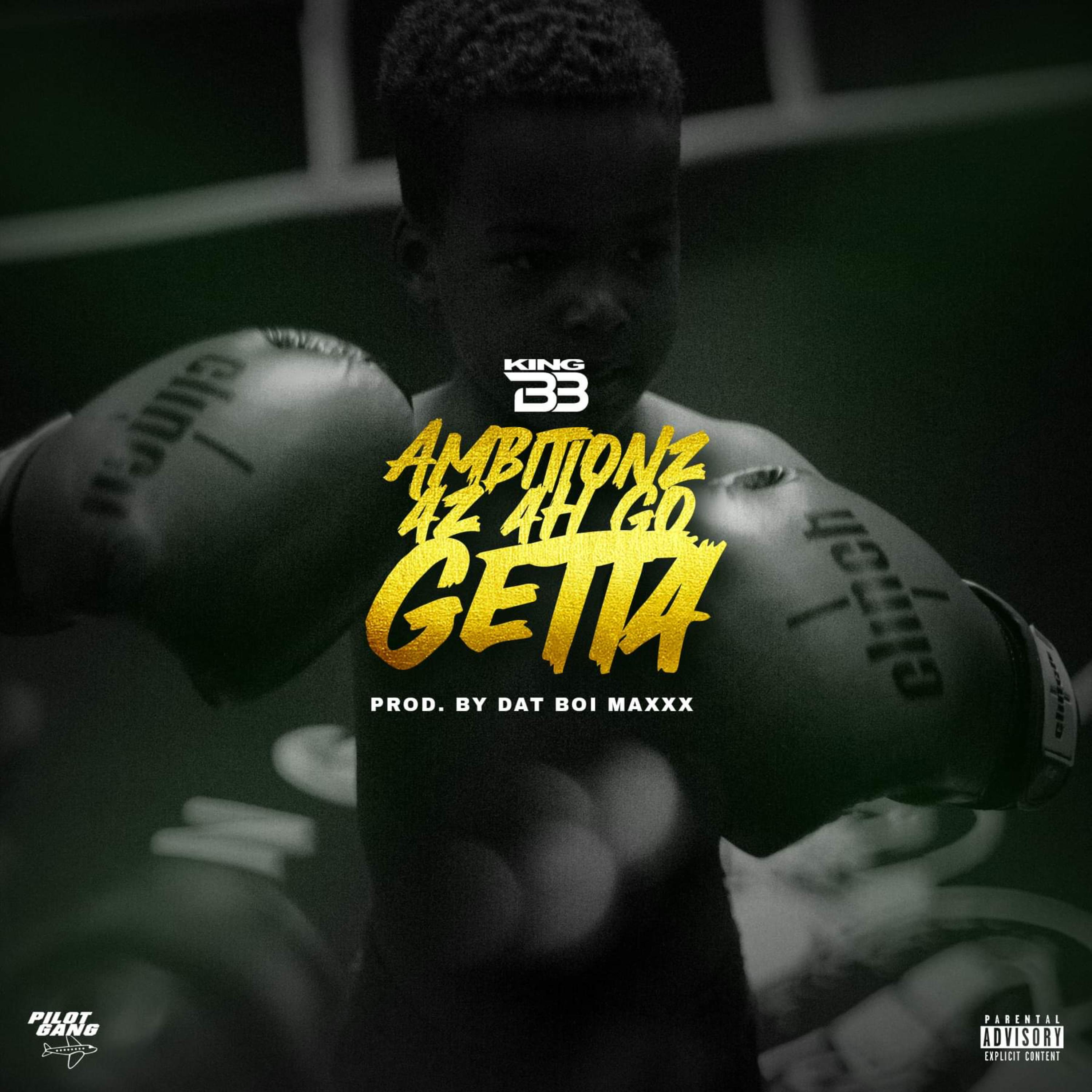 Ambitionz Az Ah Go Getta by King BB cover art