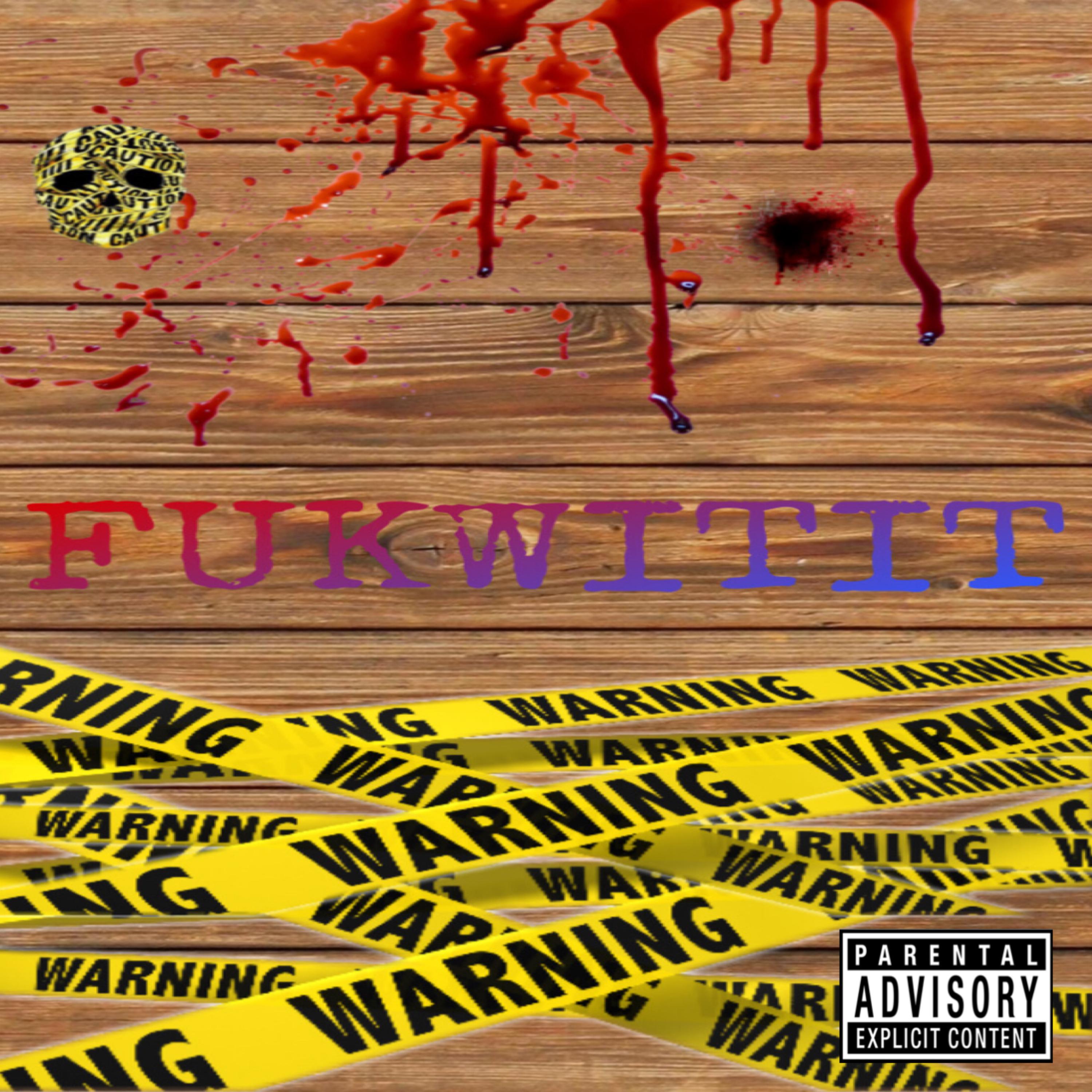FUKWITIT artwork