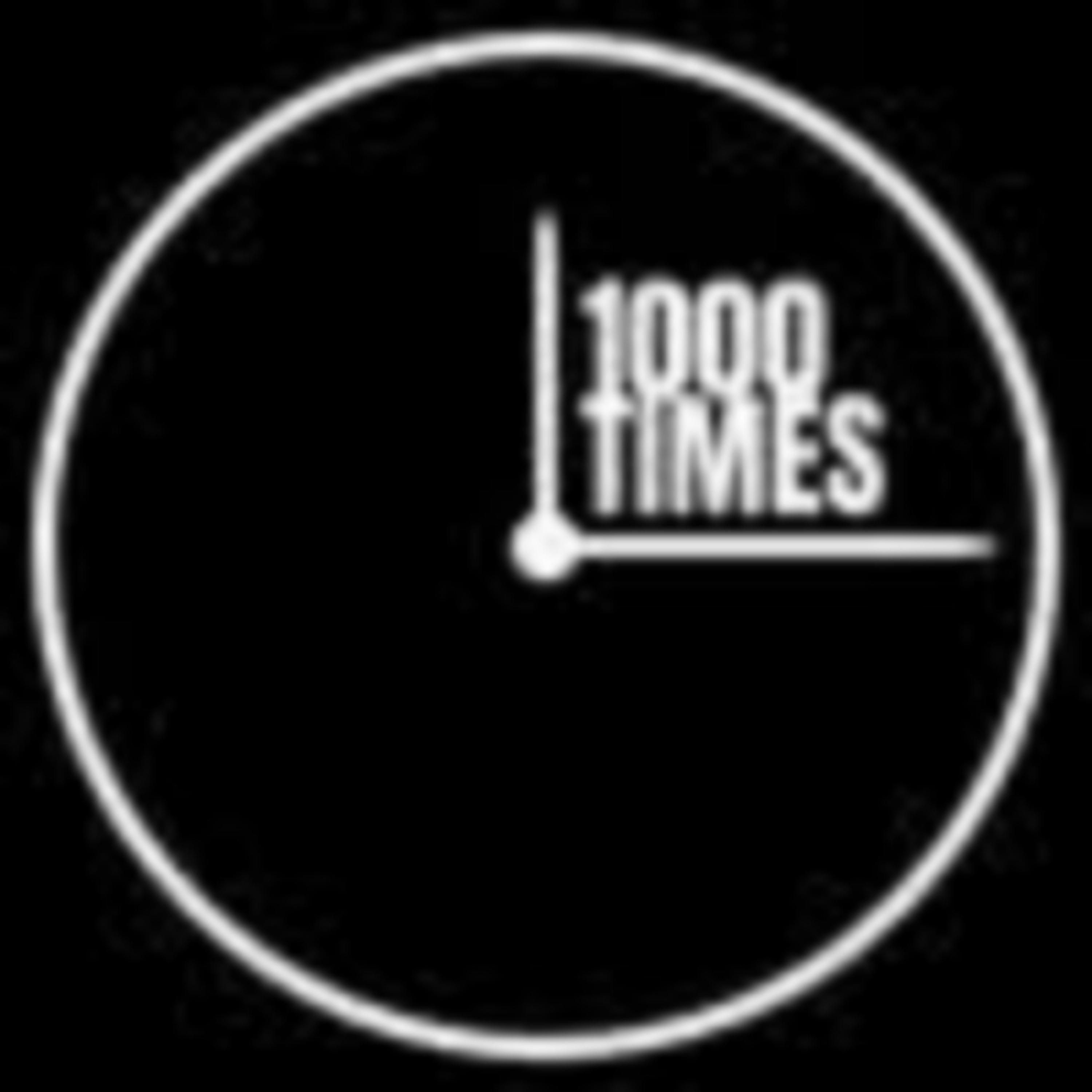 1000 Times artwork