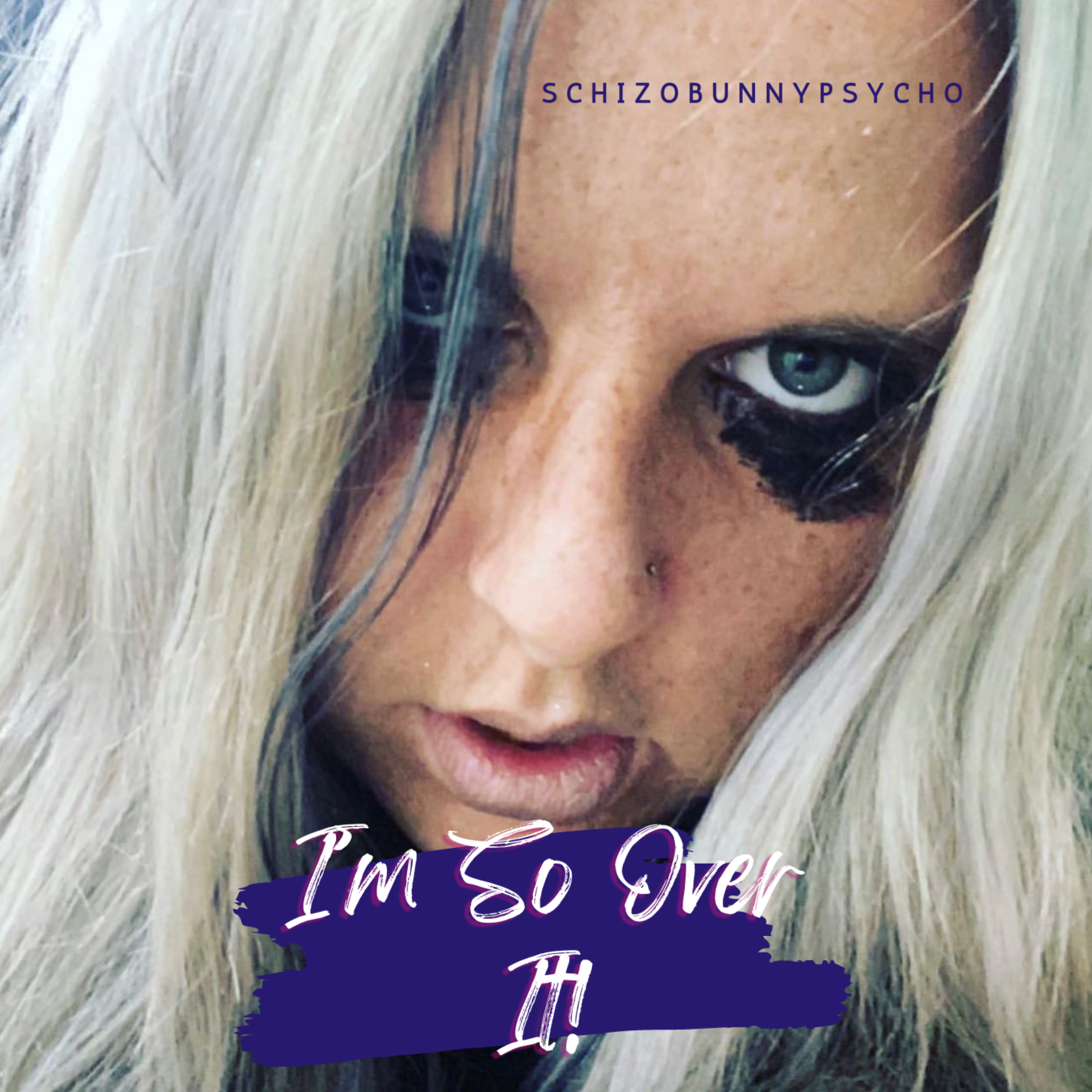 I’m So Over It! artwork