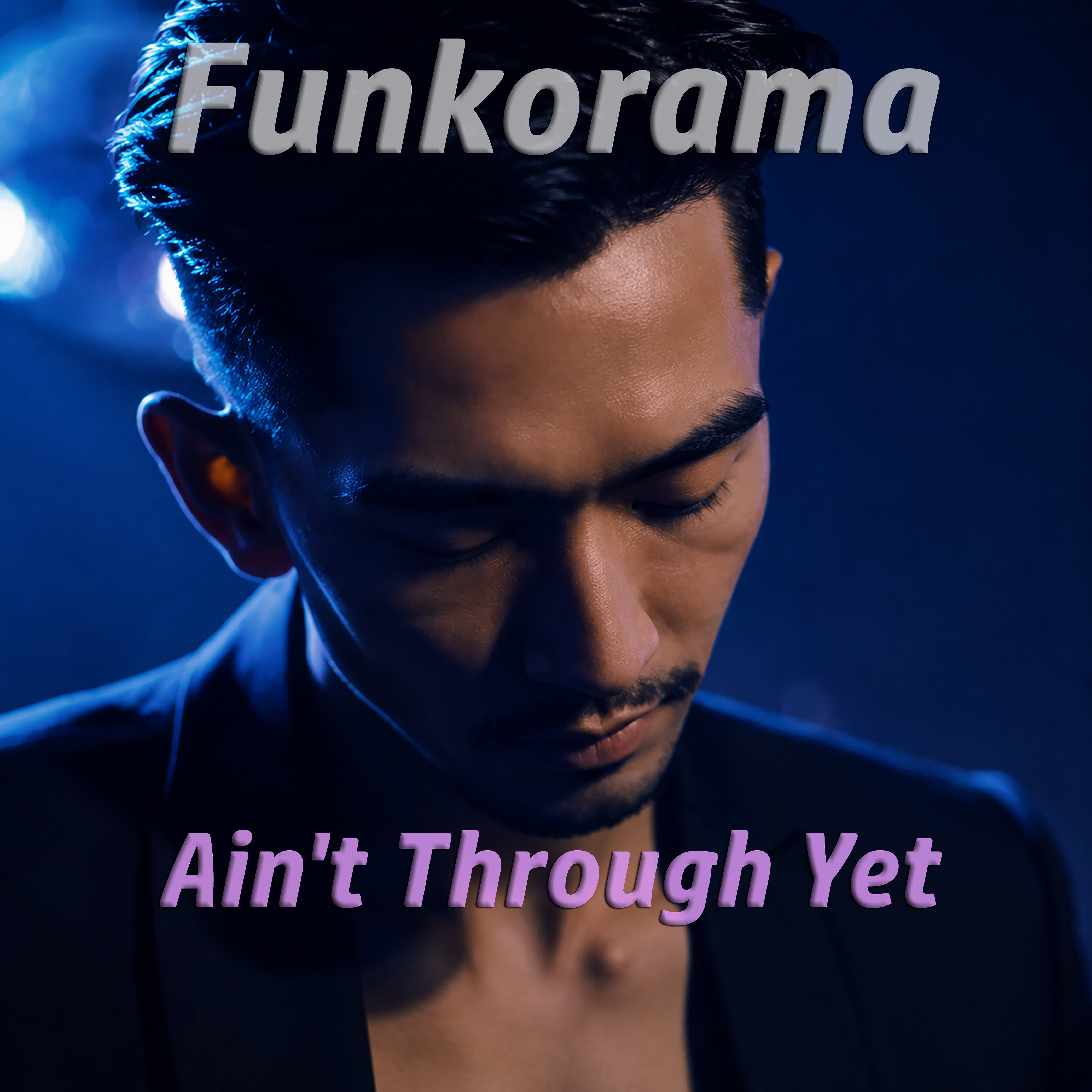 Ain't Through Yet by Funkorama cover art