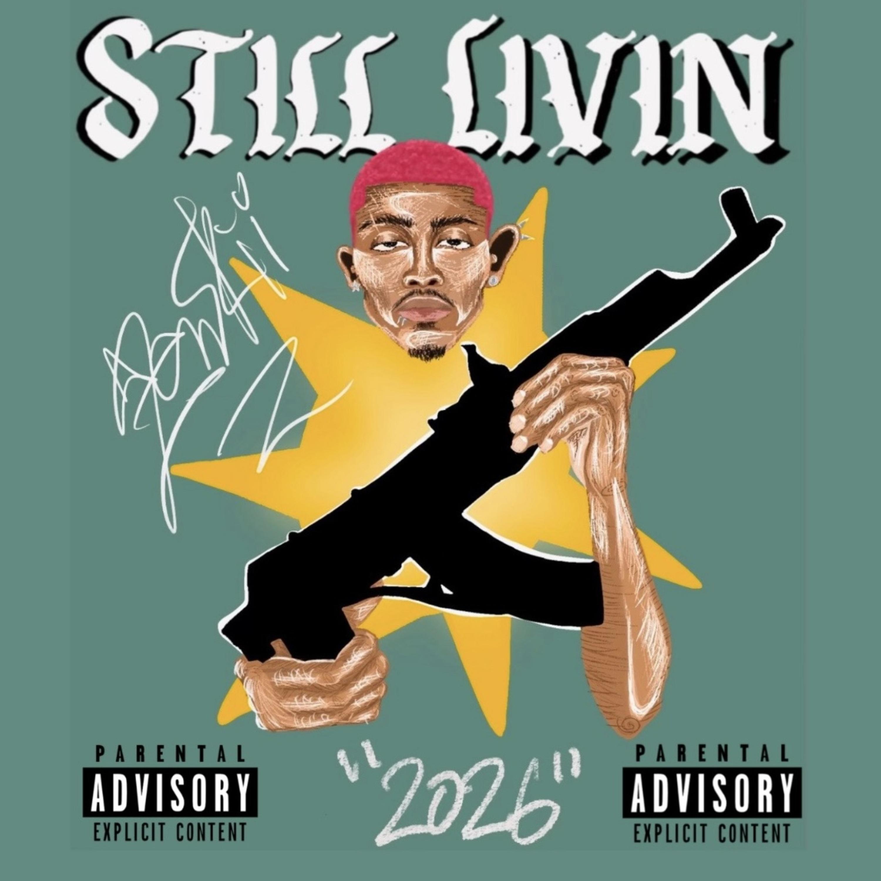 Still Livin artwork